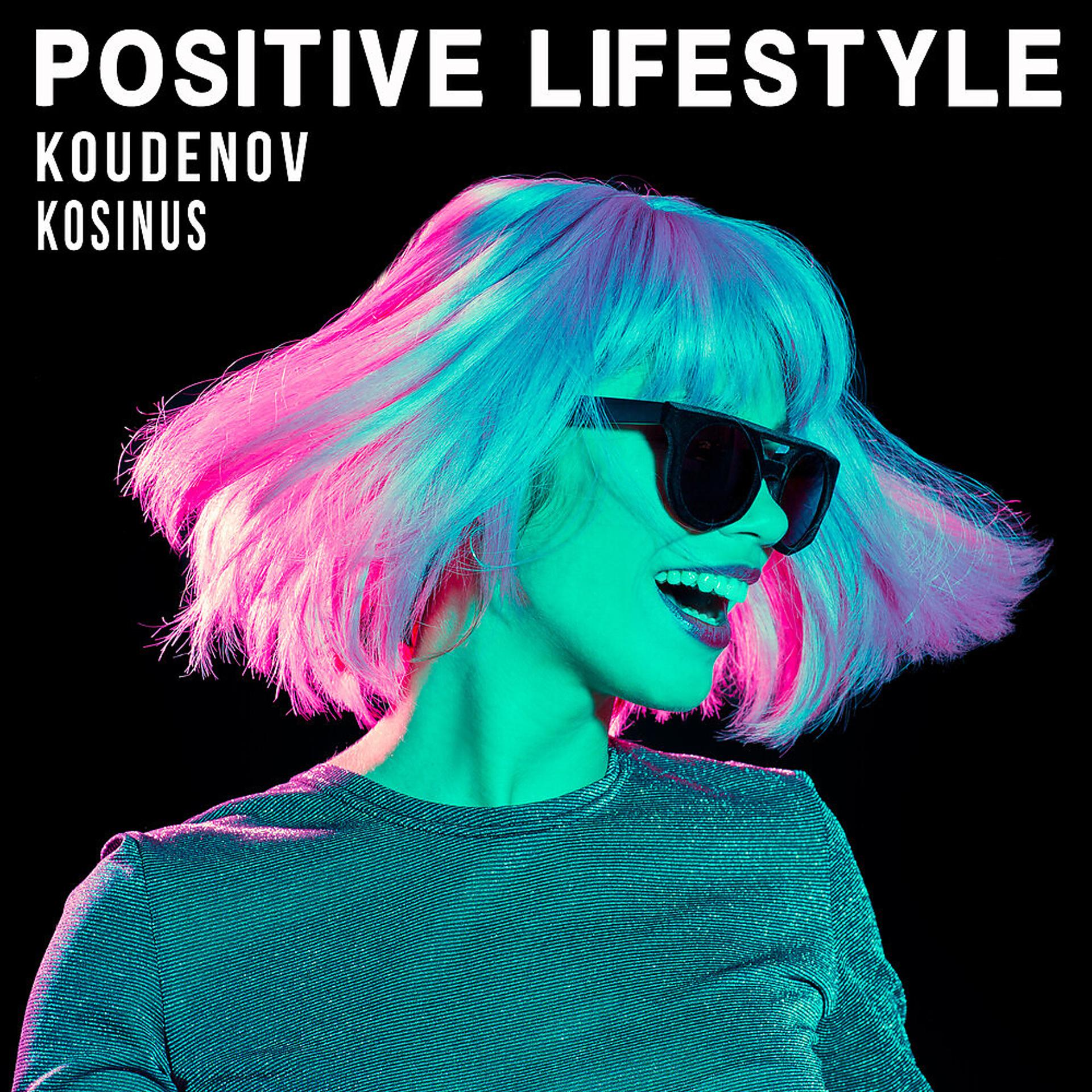 Постер альбома Positive Lifestyle