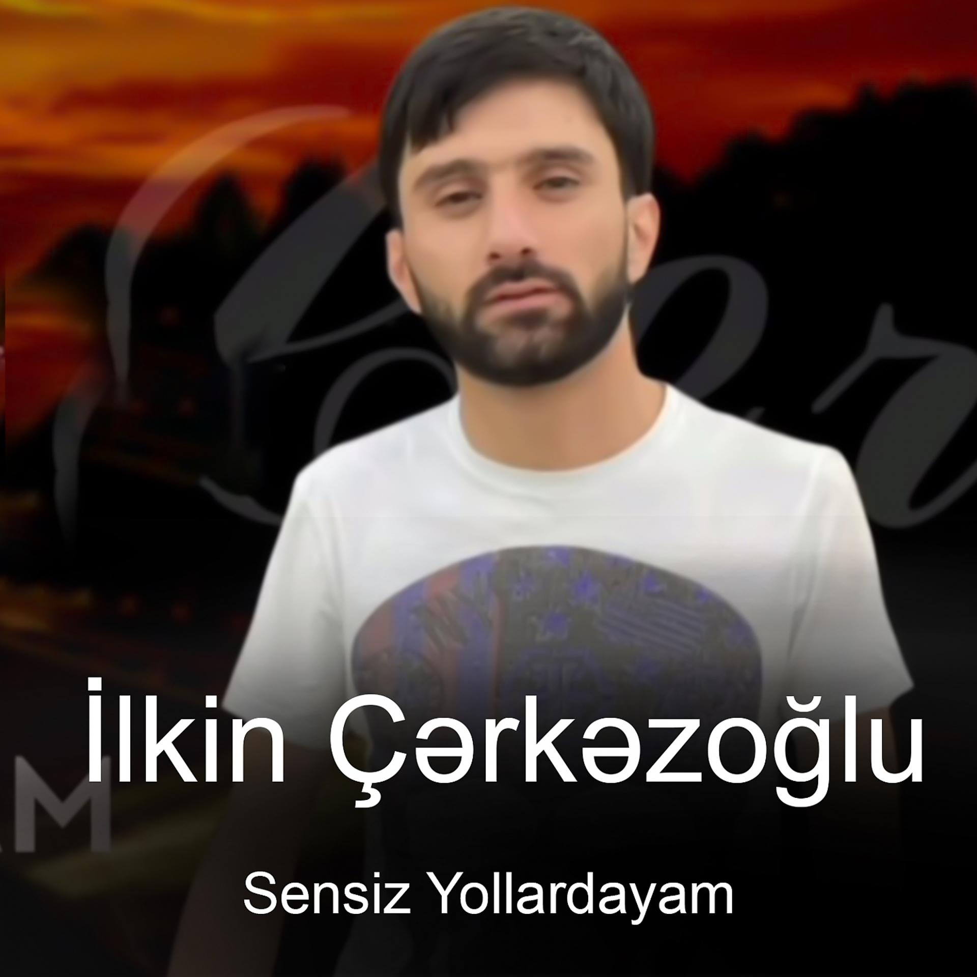 Постер альбома Sensiz Yollardayam