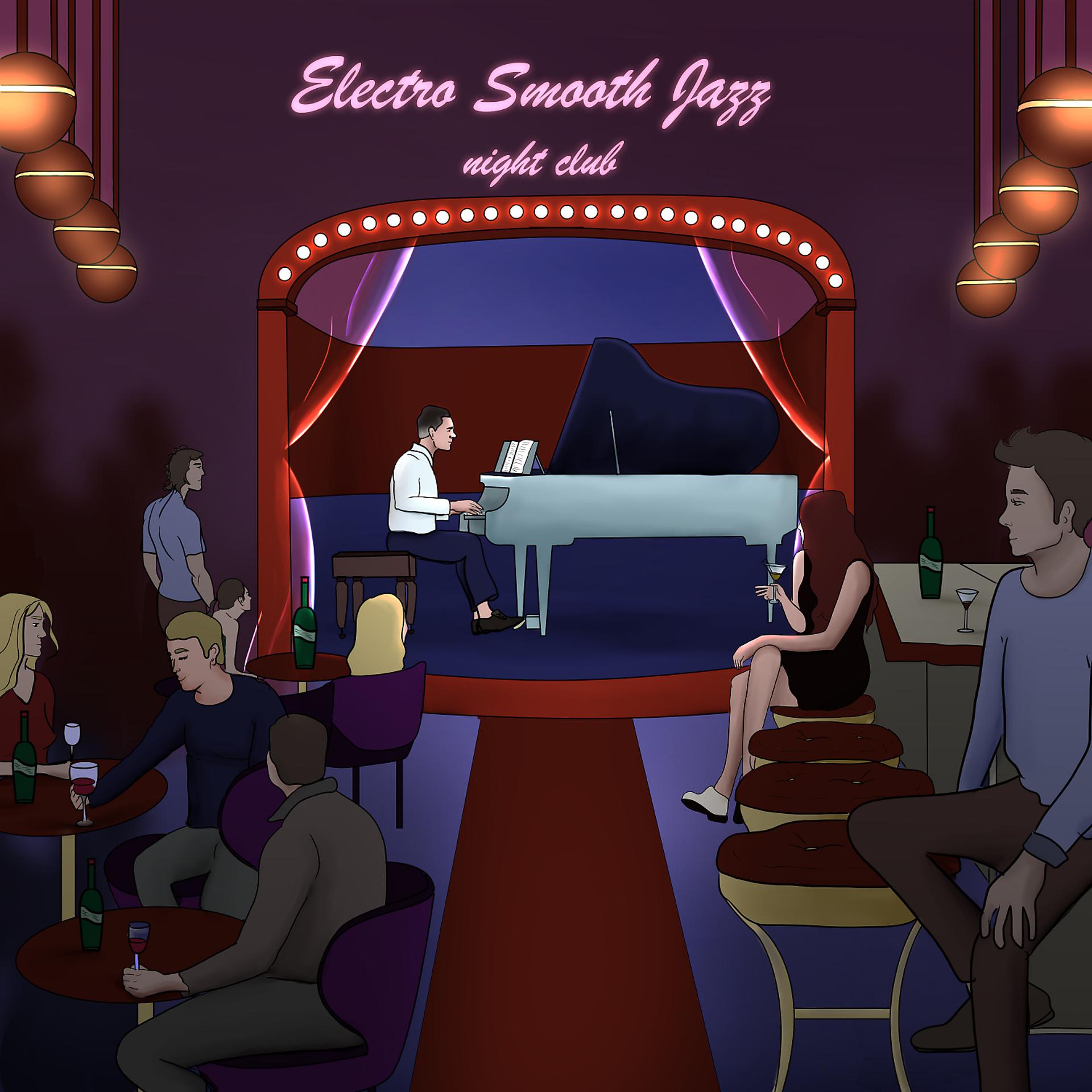 Постер альбома Electro Smooth Jazz ( Night Club)