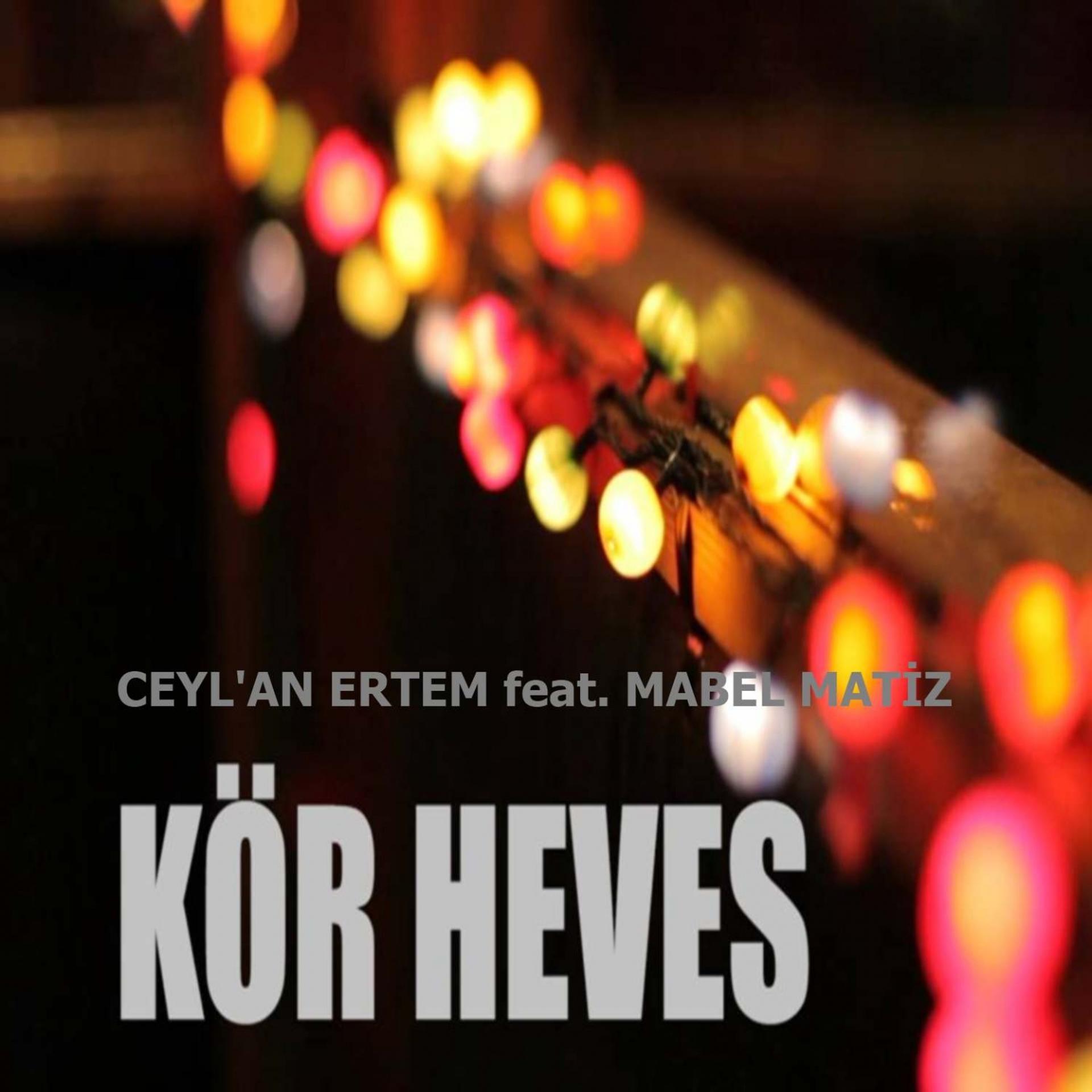 Постер альбома Kör Heves