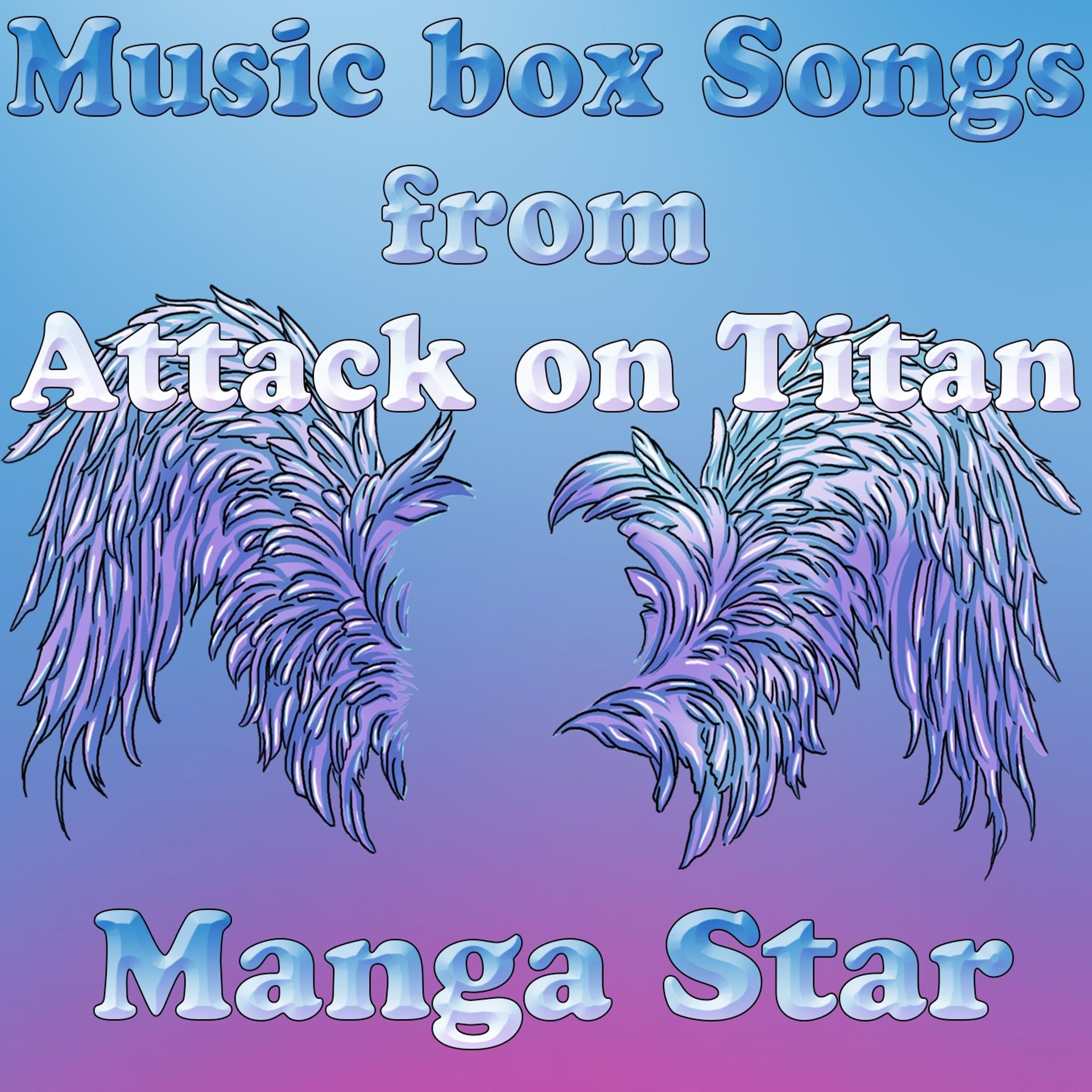 Постер альбома Music Box Songs from Attack on Titan