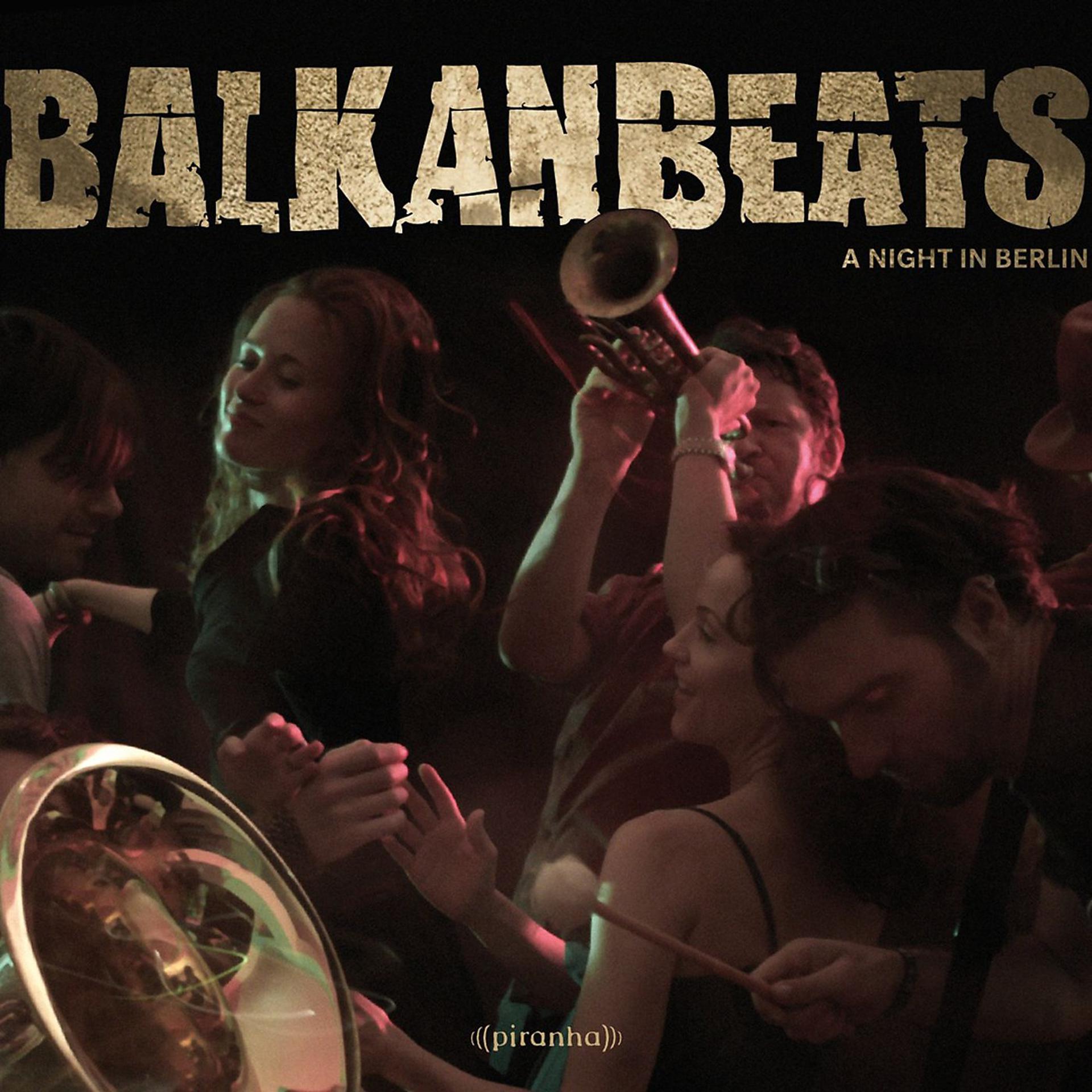 Постер альбома BalkanBeats - A Night In Berlin