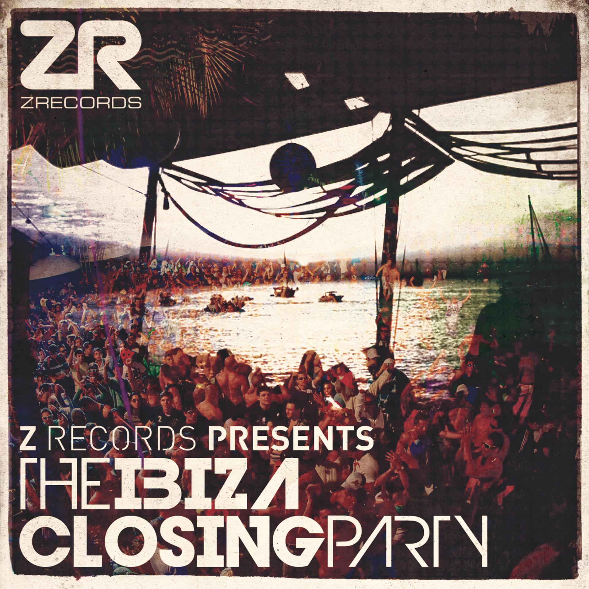 Постер альбома Z Records Presents the Ibiza Closing Party
