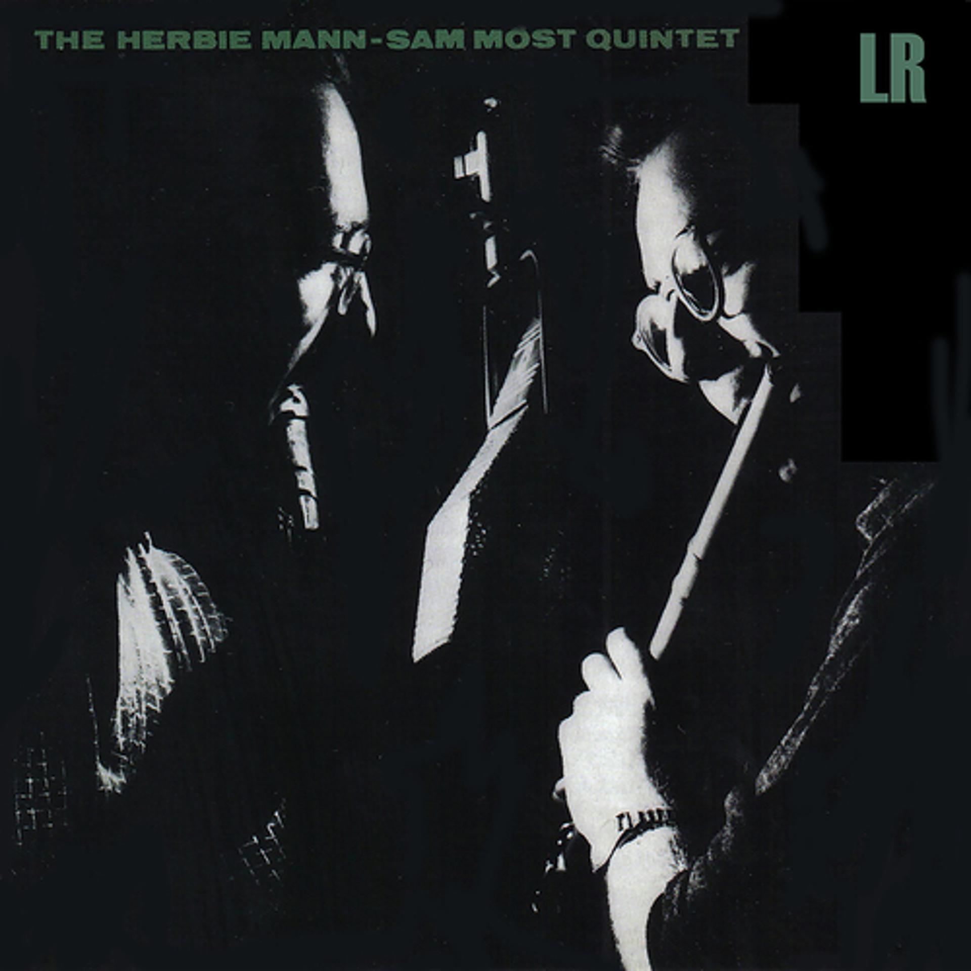 Постер альбома Herbie Mann and Sam Most Quintet (Remastered)