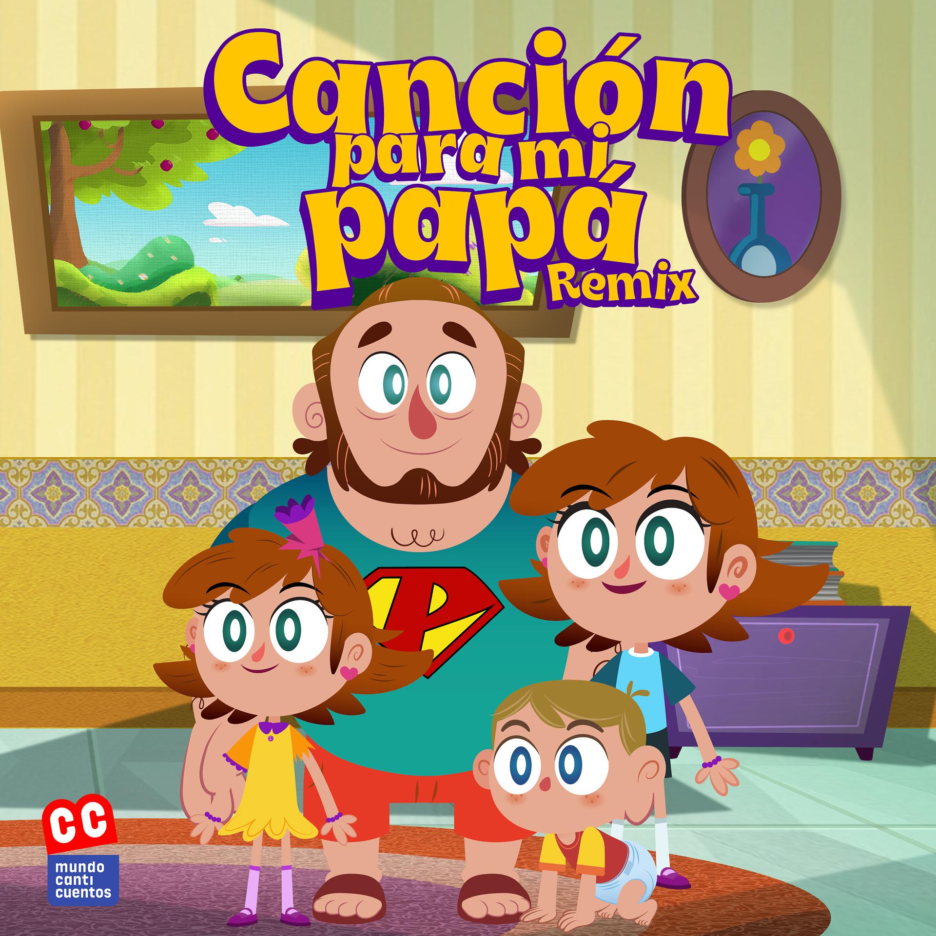Постер альбома Canción para Mi Papá (Remix)