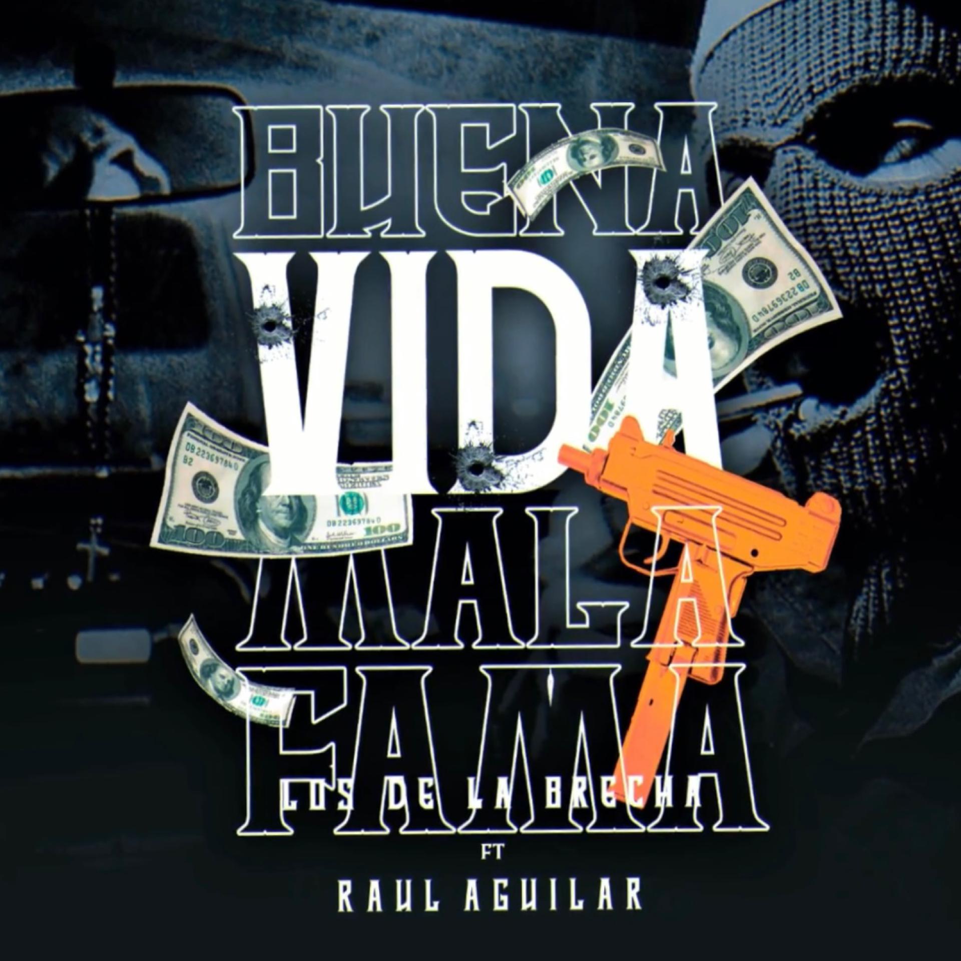 Постер альбома Buena Vida, Mala Fama