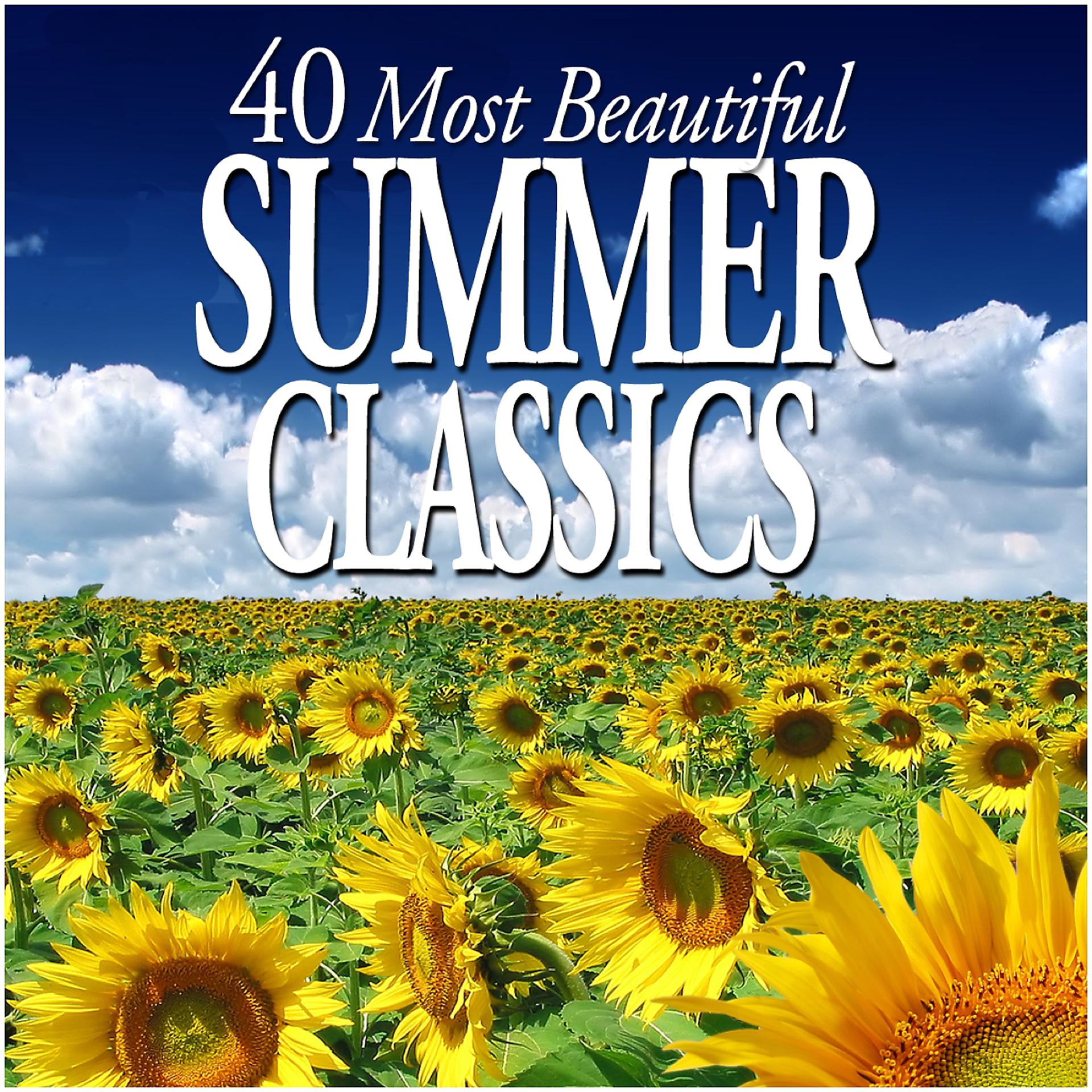 Постер альбома 40 Most Beautiful Summer Classics