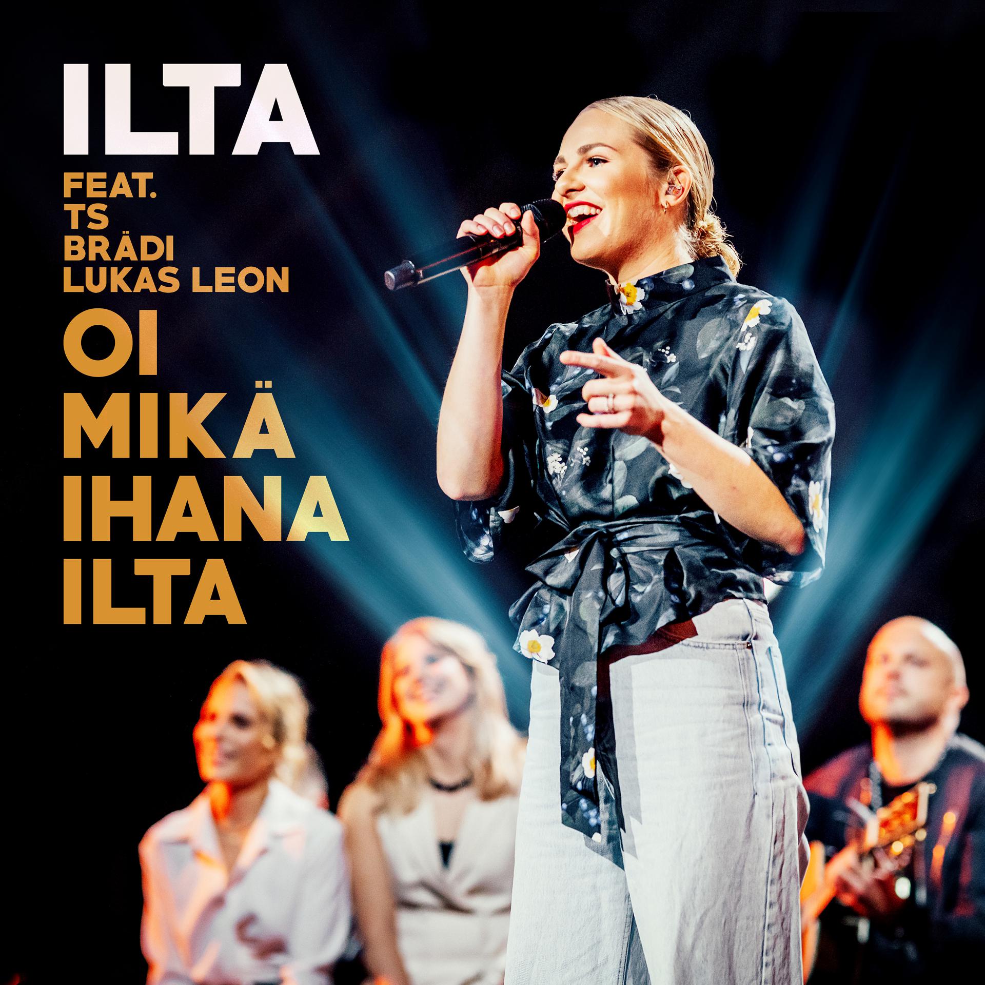 Постер альбома Oi mikä ihana ilta (feat. Brädi, TS, Lukas Leon) [Laulu rakkaudelle, kausi 2]