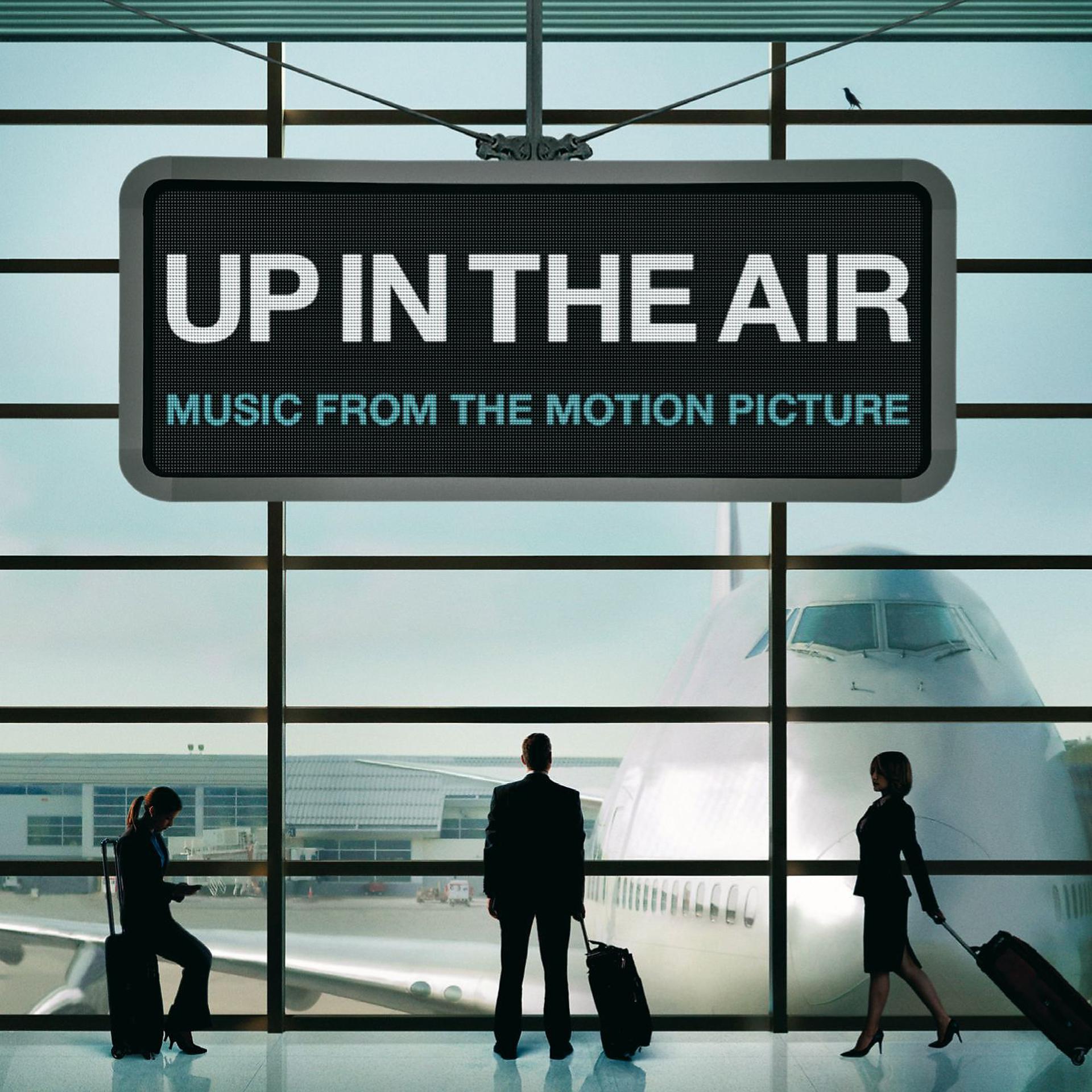 Постер альбома Up In The Air [Music From The Motion Picture]