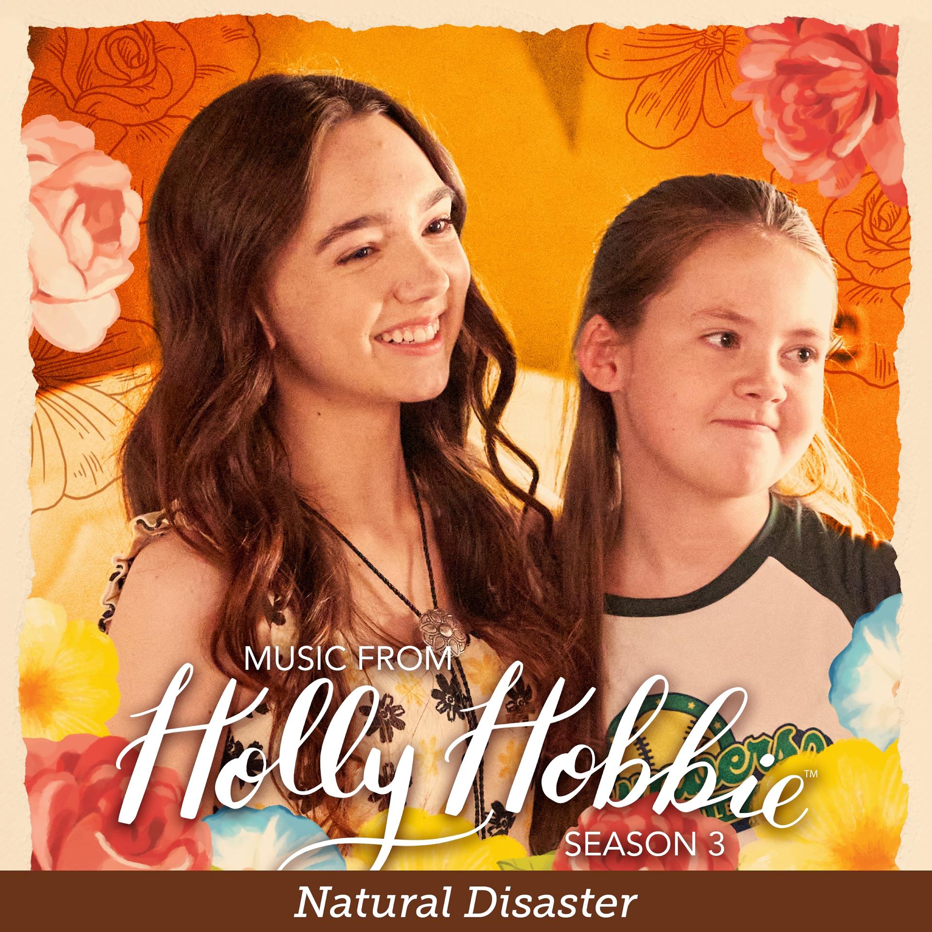 Постер альбома Natural Disaster (From "Holly Hobbie")
