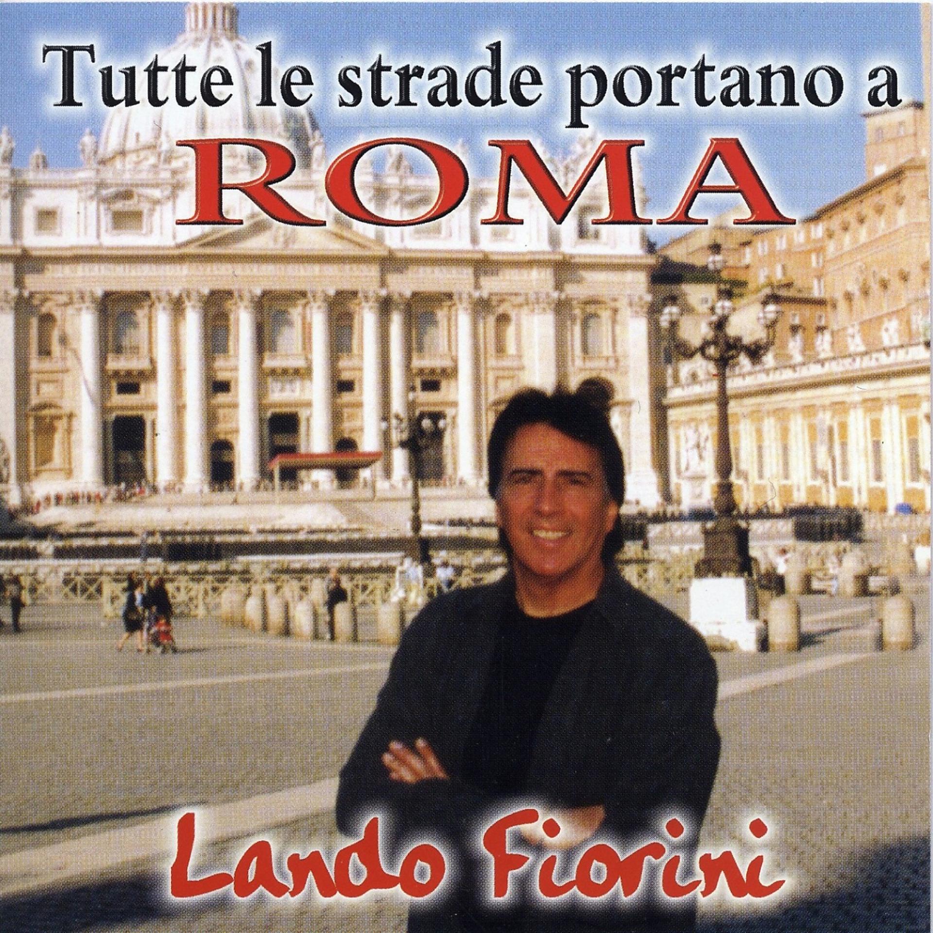 Постер альбома Tutte le Strade Portano a Roma