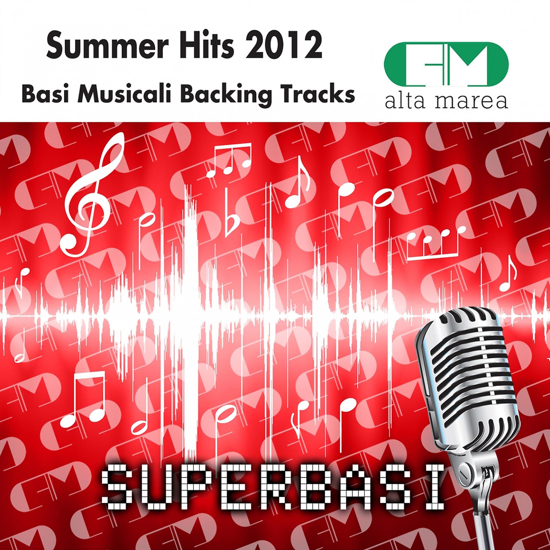 Постер альбома Basi Musicali Summer Hits 2012 (Backing Tracks)