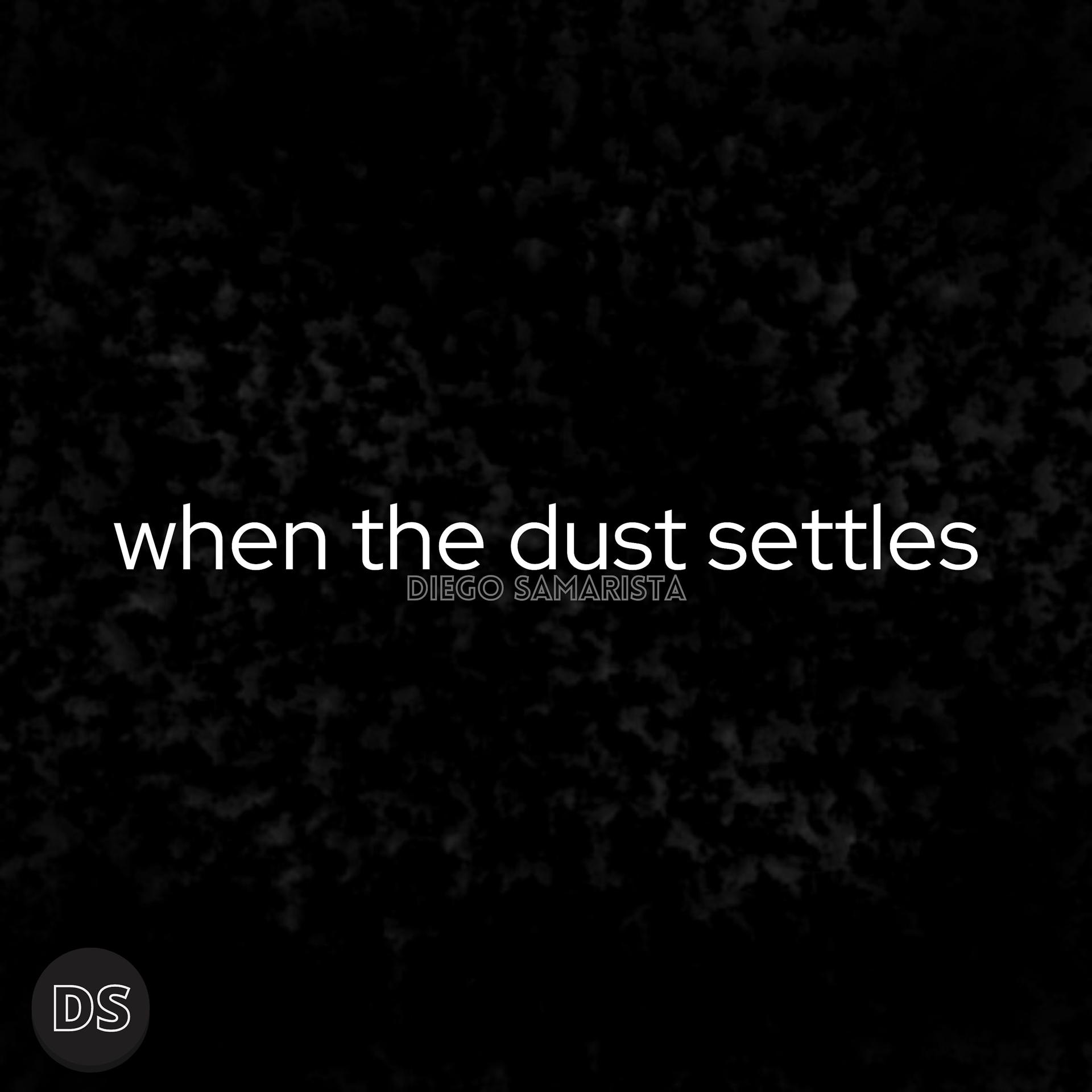 Постер альбома When the Dust Settles