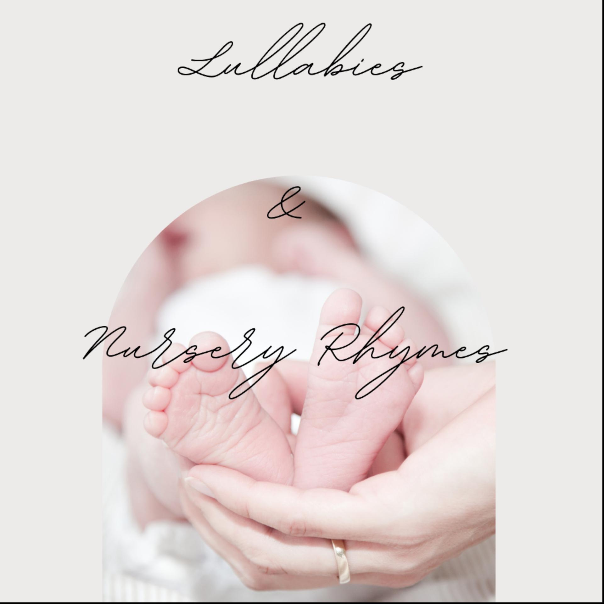 Постер альбома Lullabies and Nursery Rhymes