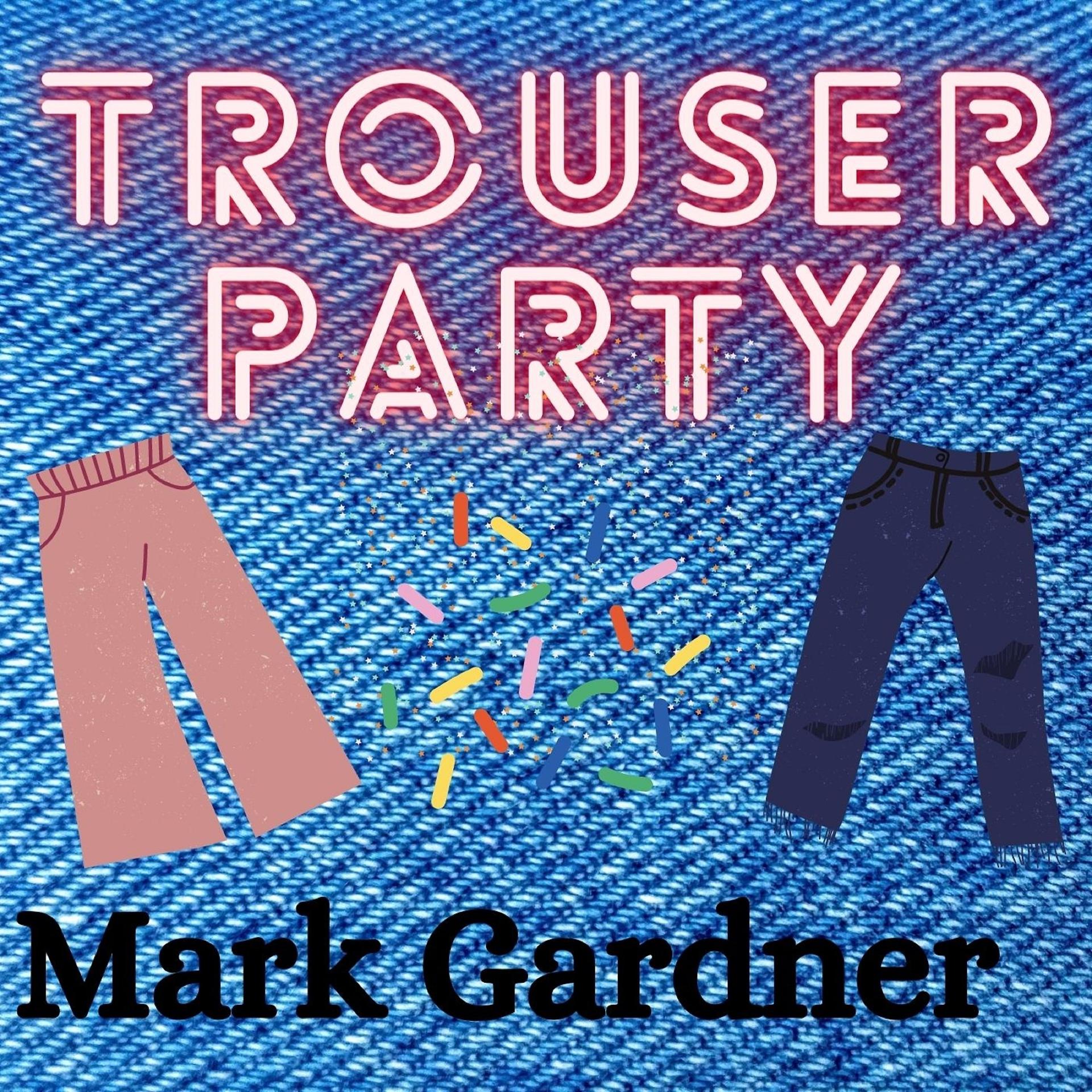 Постер альбома Trouser Party