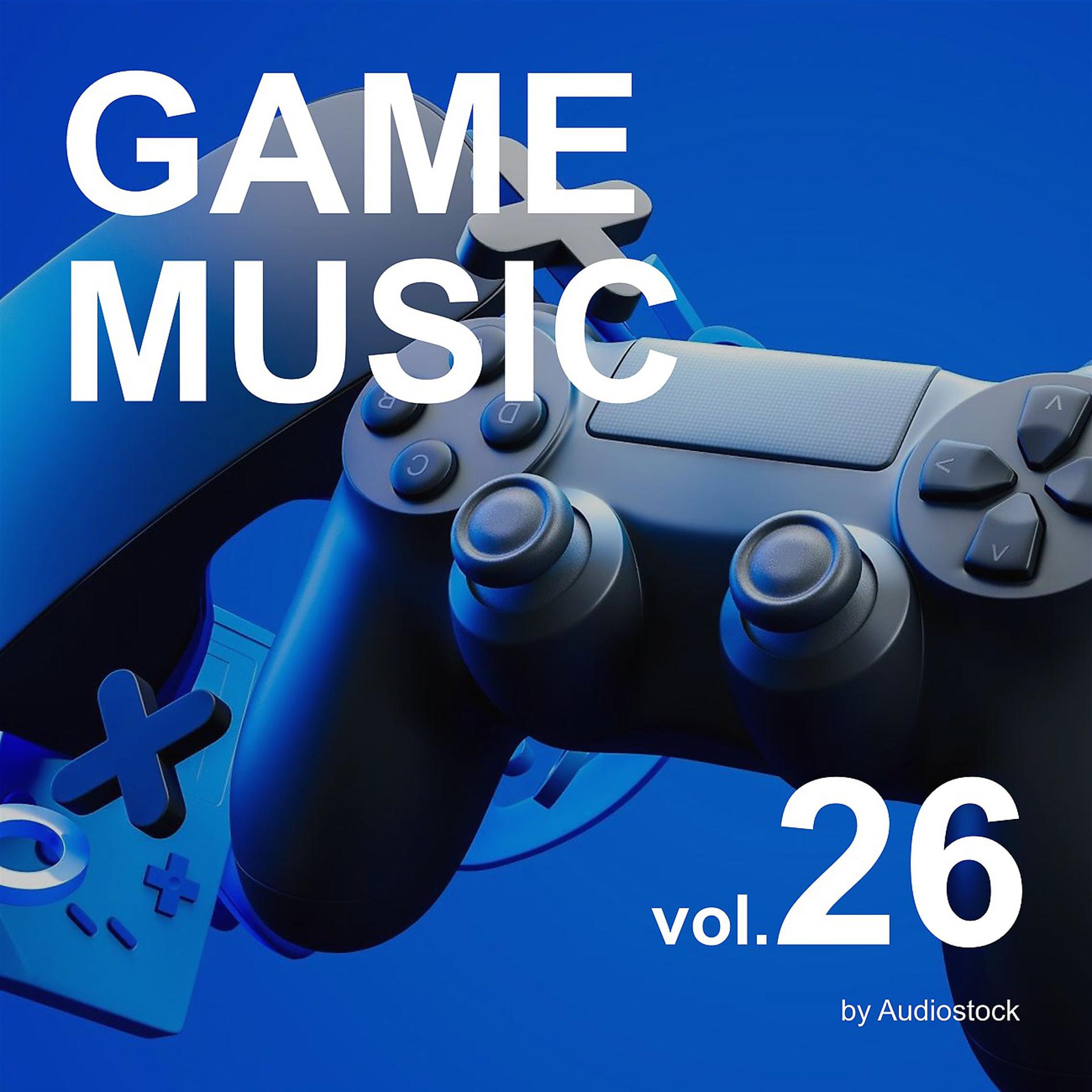 Постер альбома GAME MUSIC, Vol. 26 -Instrumental BGM- by Audiostock