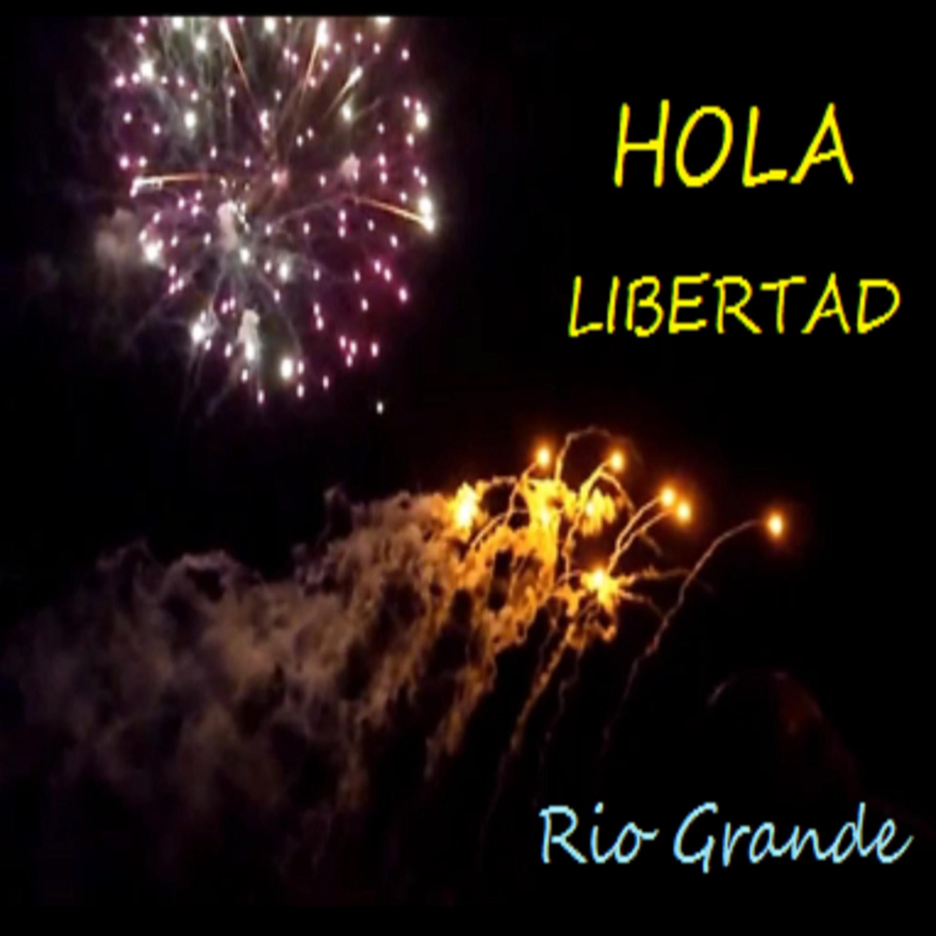 Постер альбома Hola Libertad