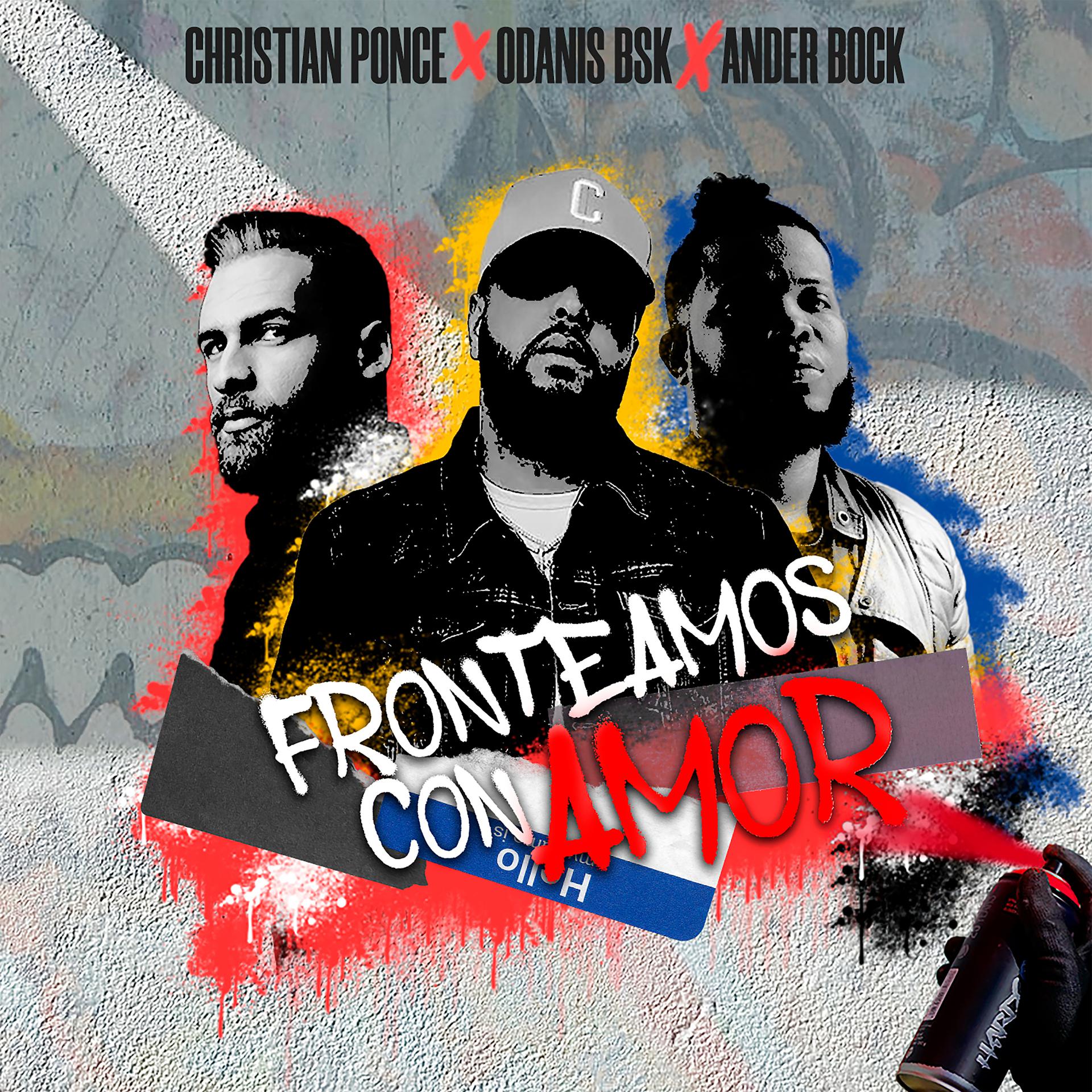 Постер альбома Fronteamos Con Amor  (Christian Ponce - Odanis BSK - Ander Bock)