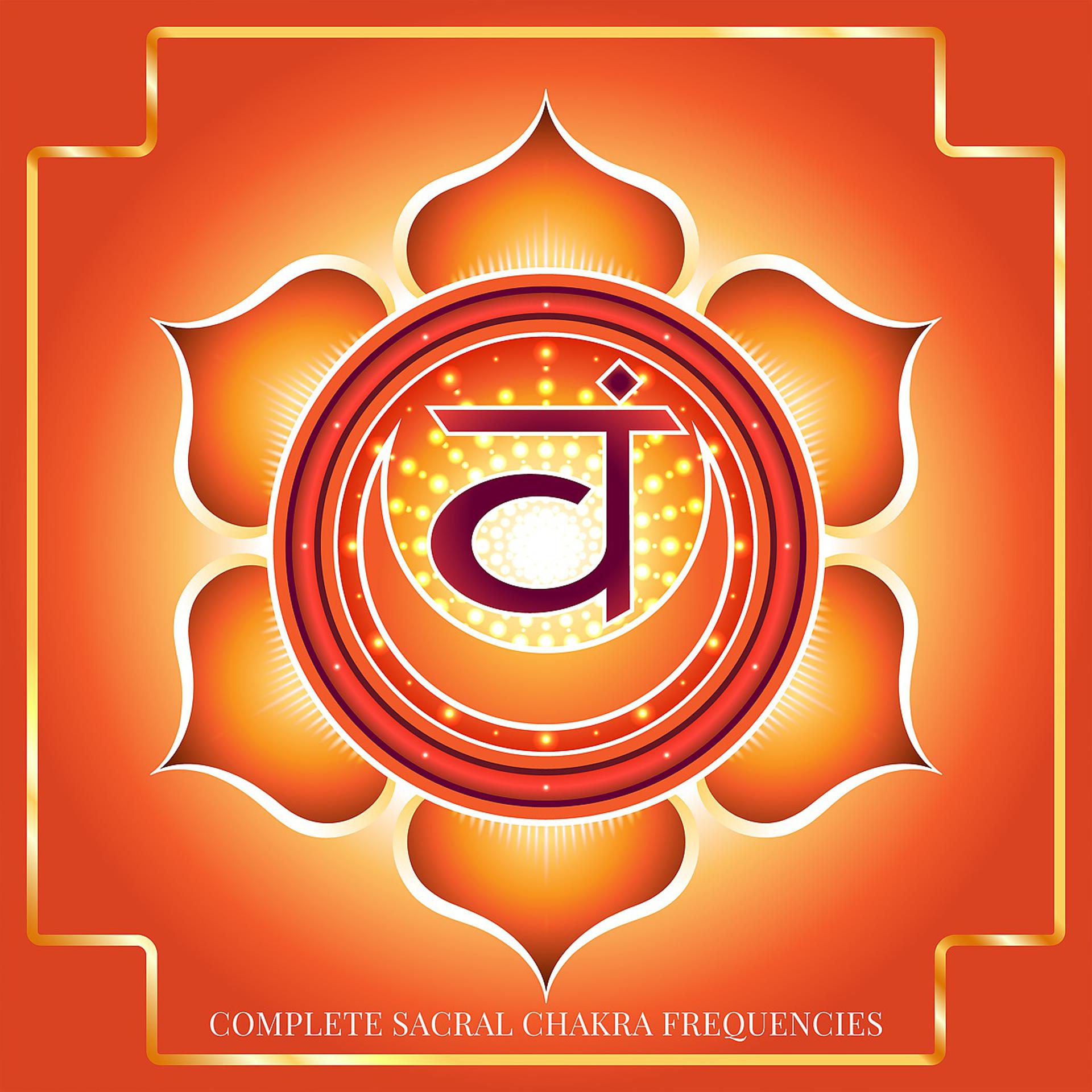 Постер альбома Complete Sacral Chakra Frequencies