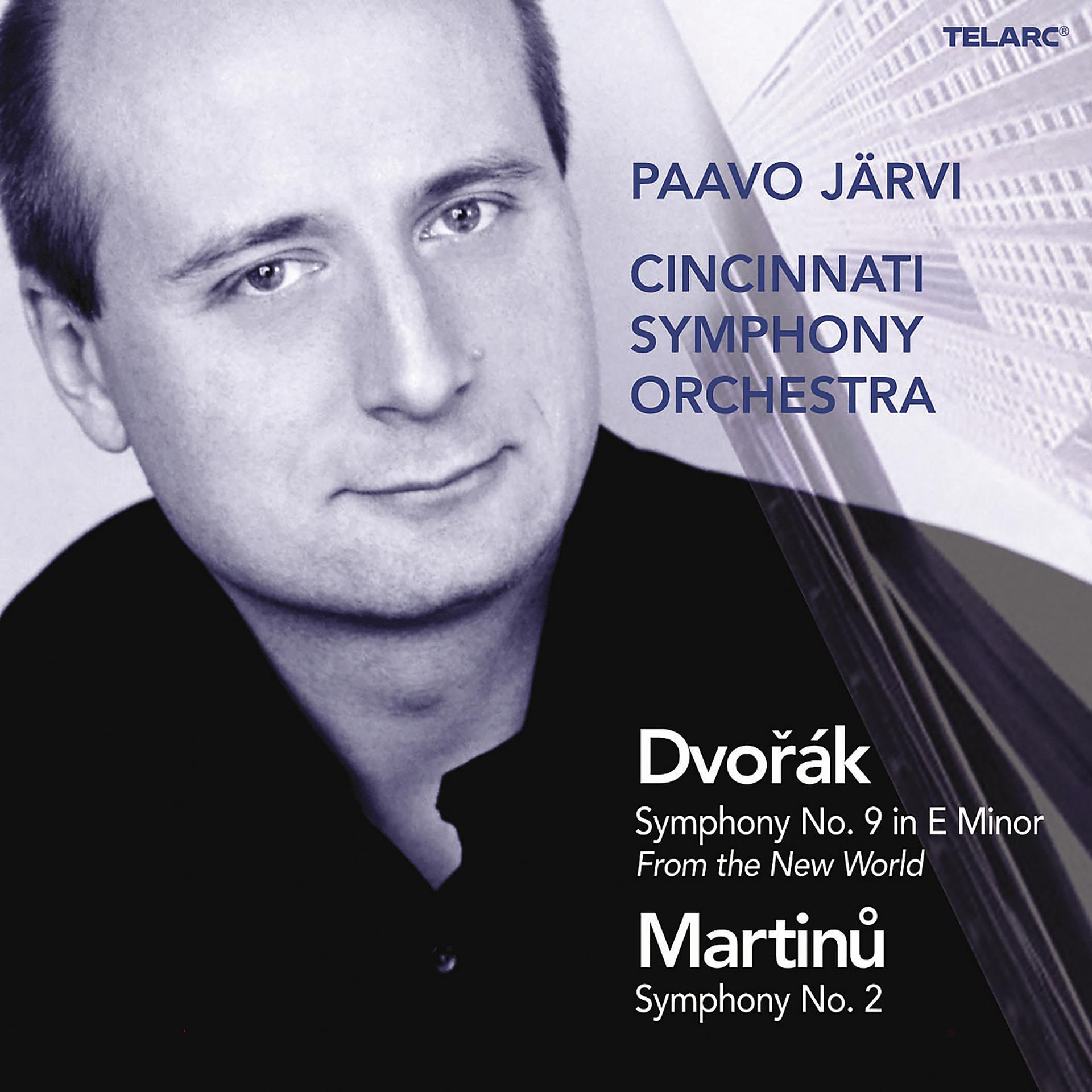 Постер альбома Dvořák: Symphony No. 9 in E Minor, Op. 95, B. 178 "From the New World" - Martinů: Symphony No. 2, H. 295