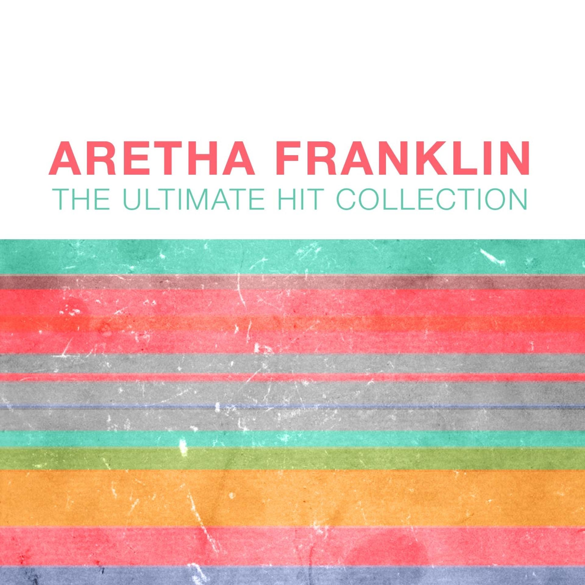 Постер альбома Aretha Franklin: The Ultimate Hit Collection
