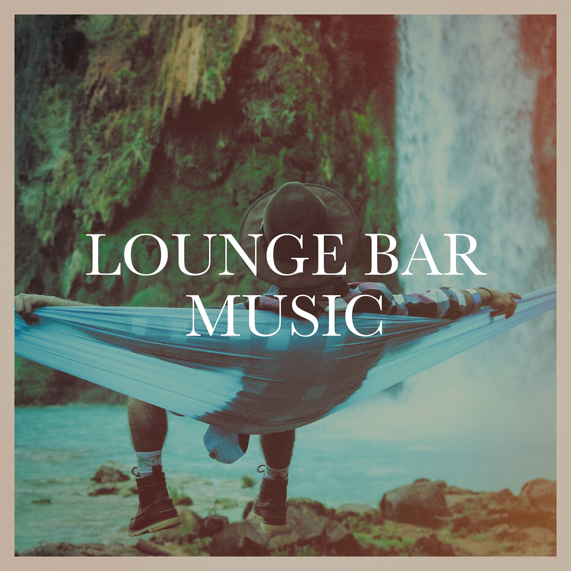 Постер альбома Lounge Bar Music