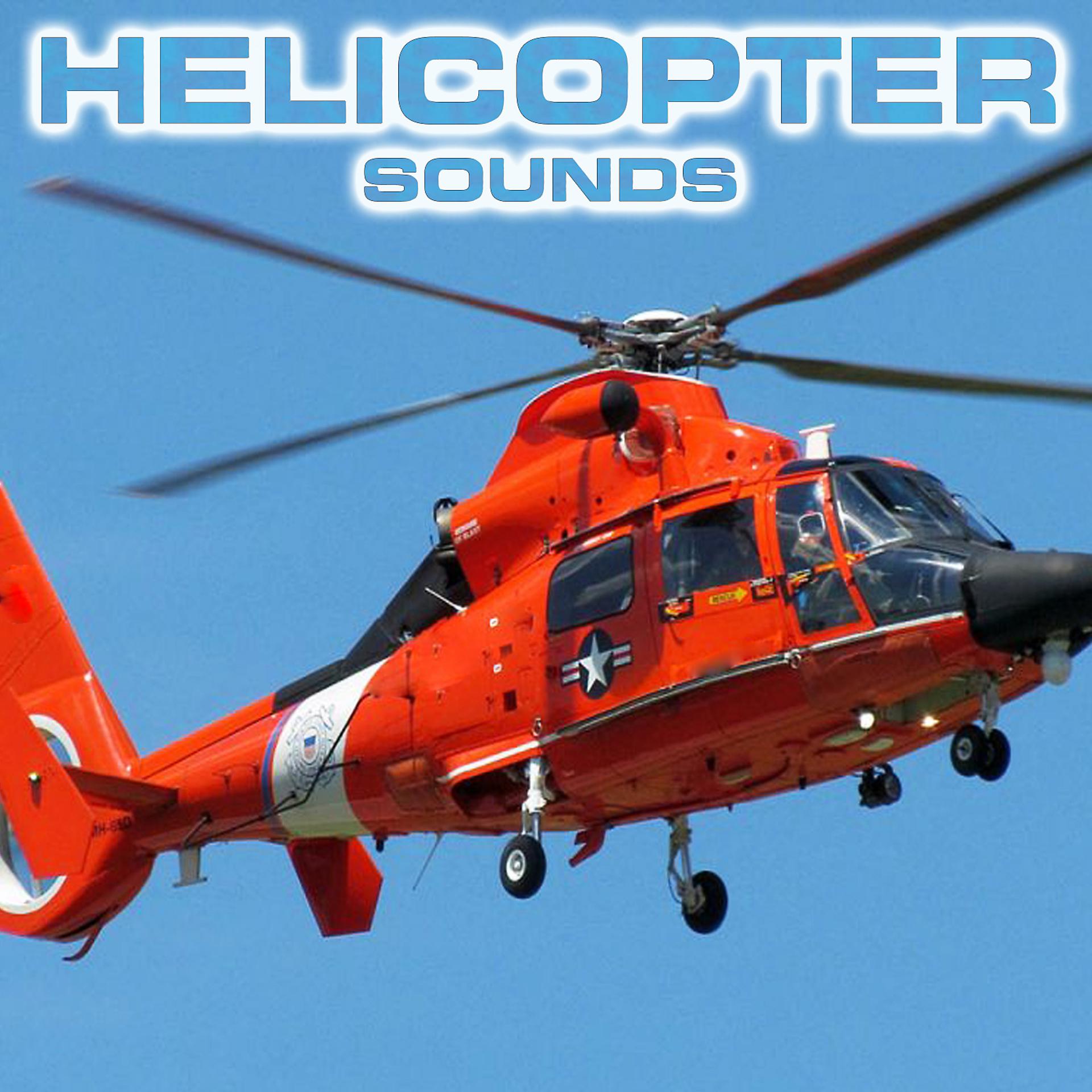 Постер альбома Helicopter Sounds (feat. White Noise Sounds For Sleep, Soothing Sounds, National Geographic Nature Sounds, Nature Sounds New Age & Soothing Baby Sounds)