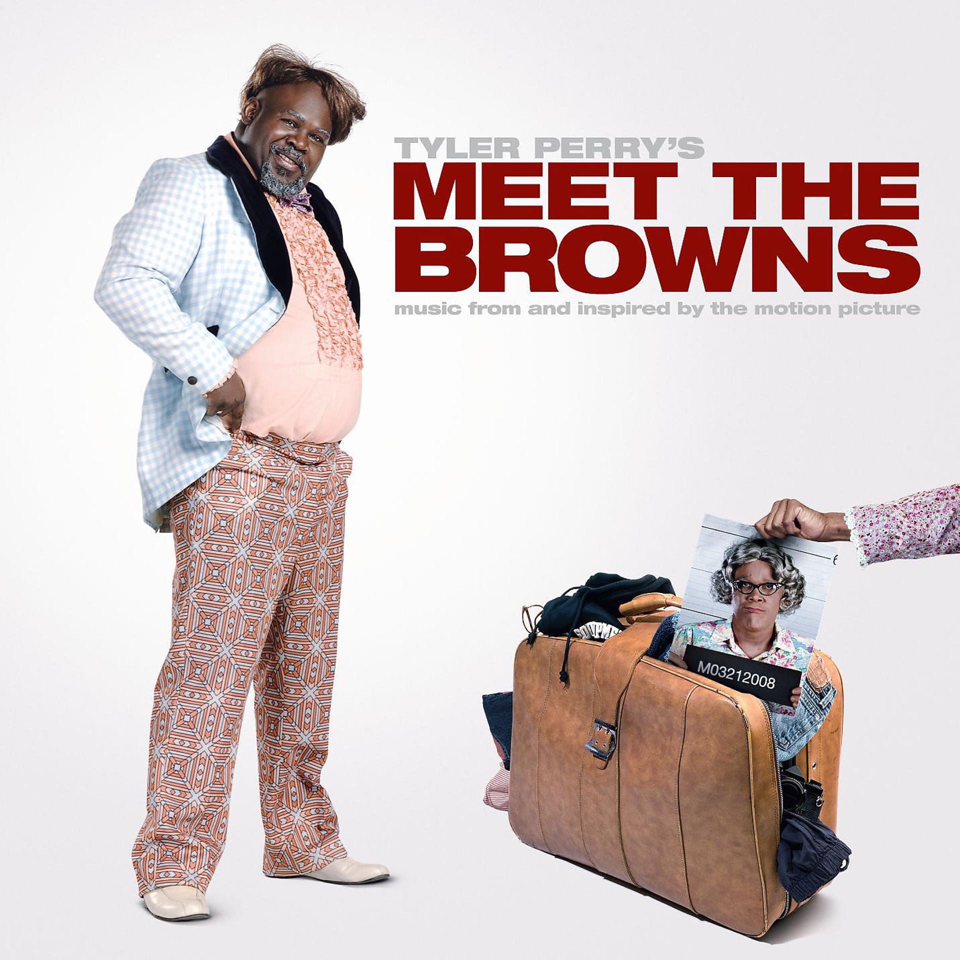 Постер альбома Music From And Inspired By The Motion Picture Tyler Perry's "Meet The Browns"