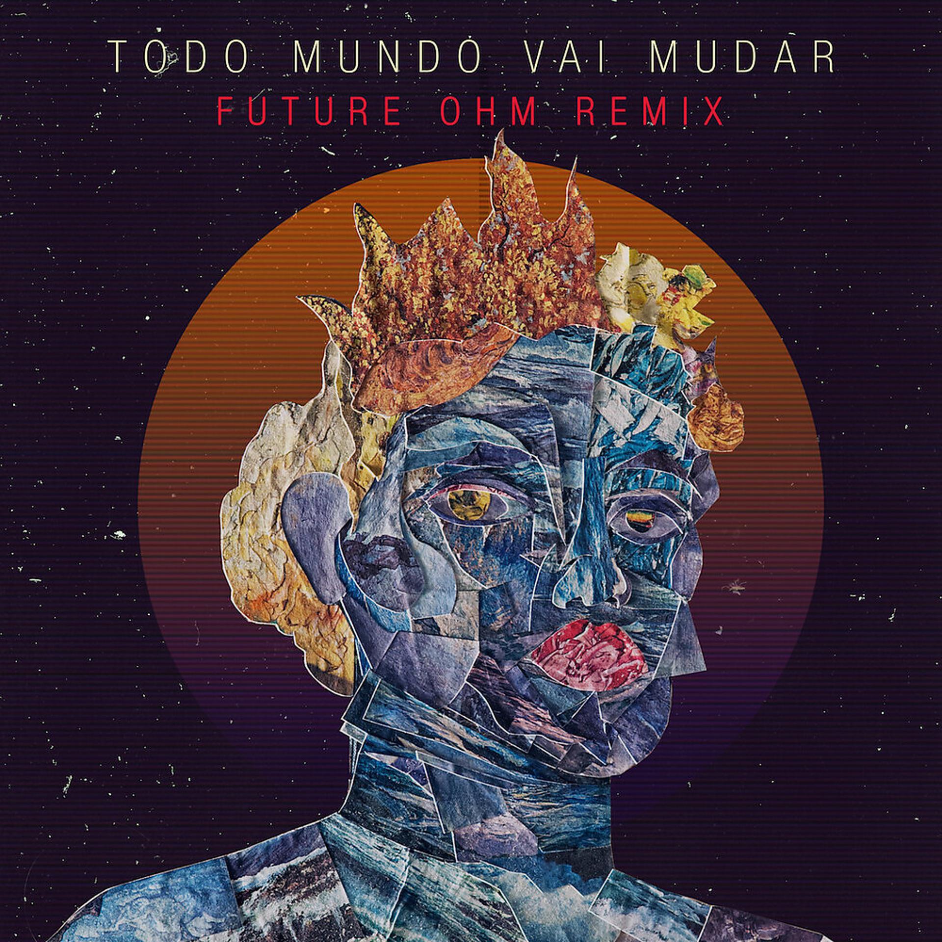 Постер альбома Todo Mundo Vai Mudar
