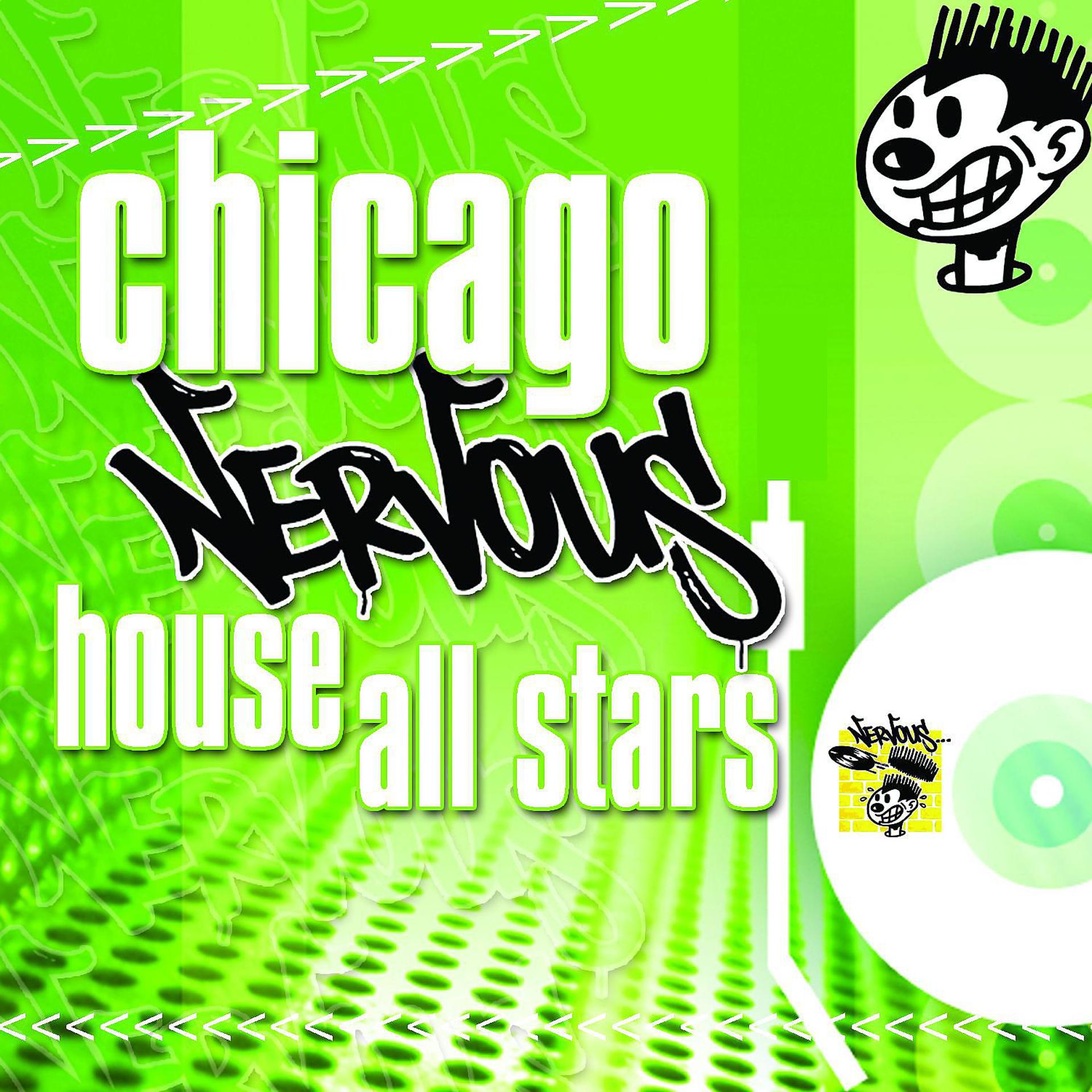 Постер альбома Chicago Nervous House All Stars