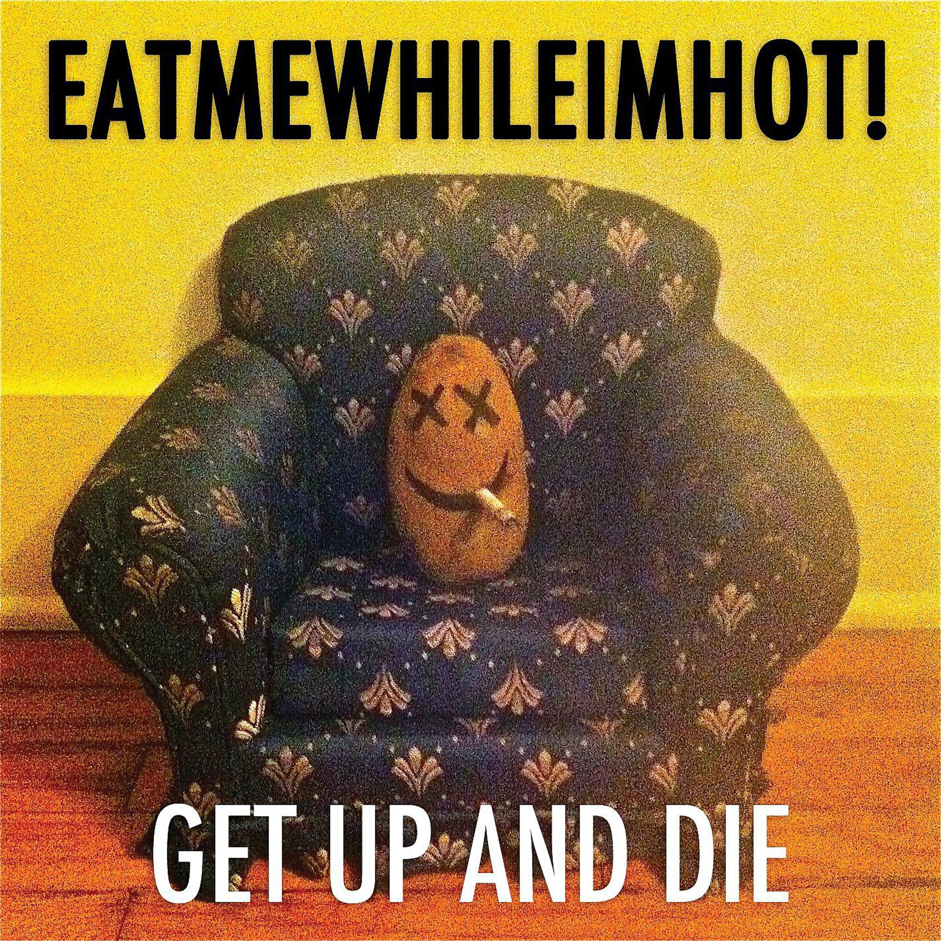 Постер альбома Get Up & Die
