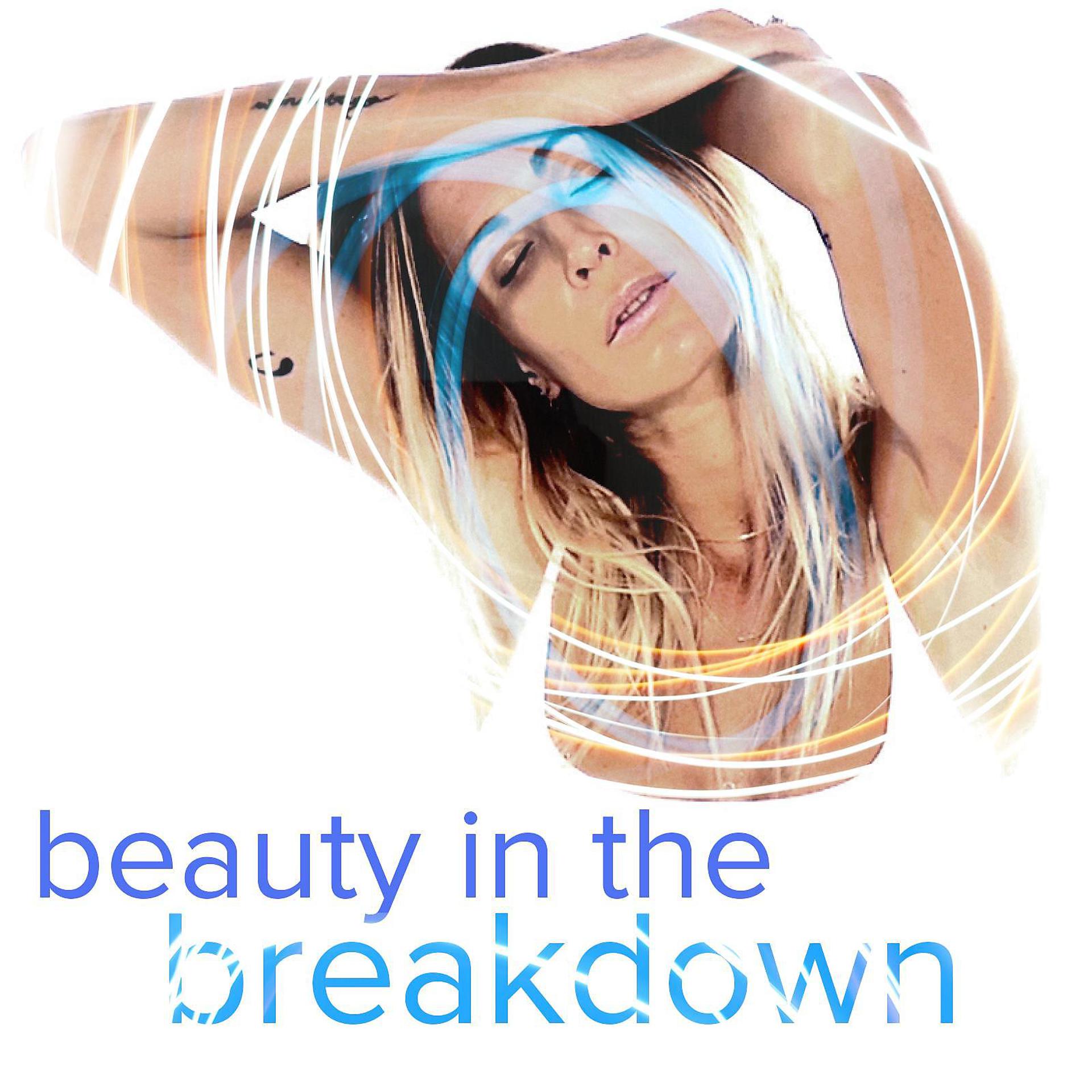 Постер альбома Beauty In The Breakdown
