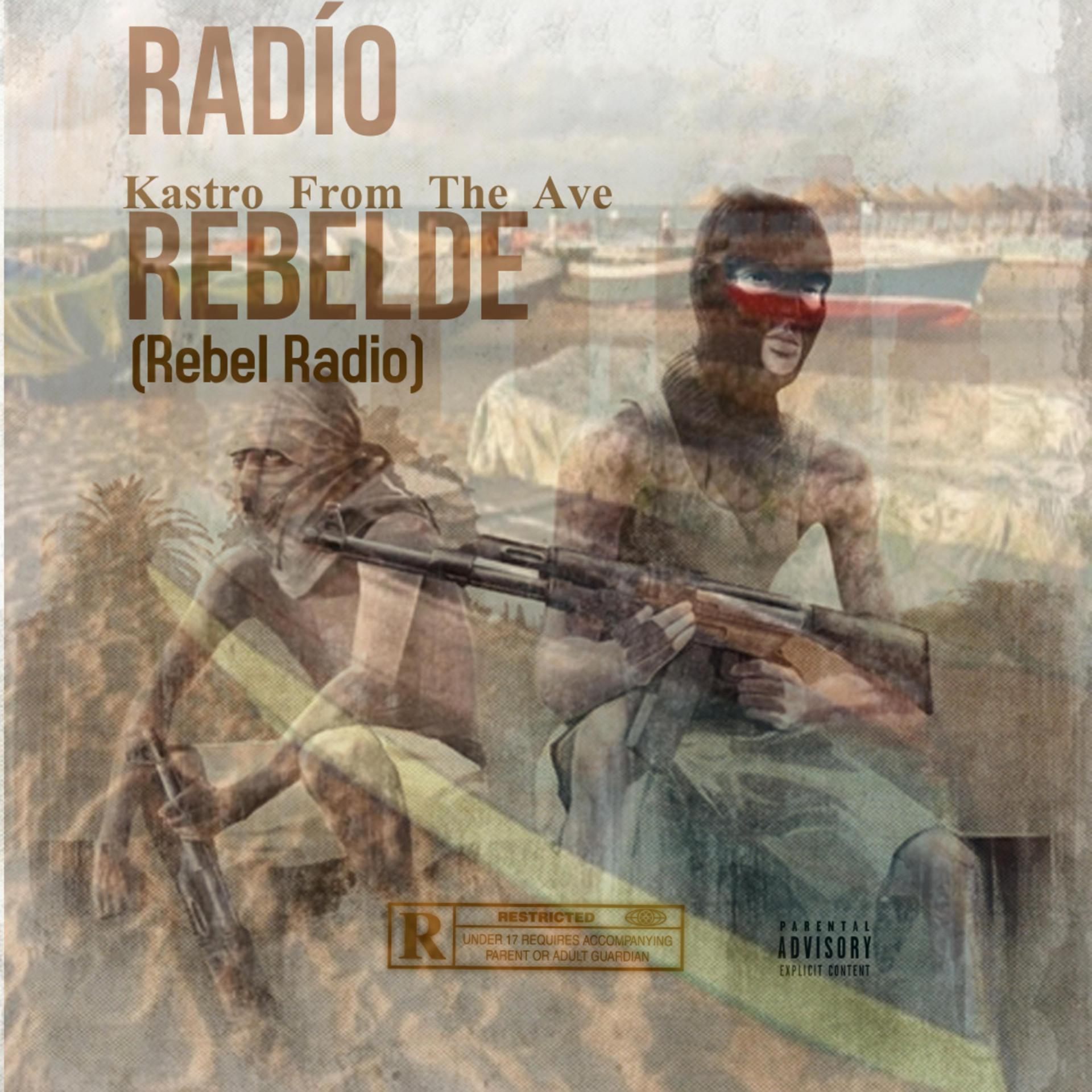 Постер альбома Radío Rebelde (Rebel Radio)