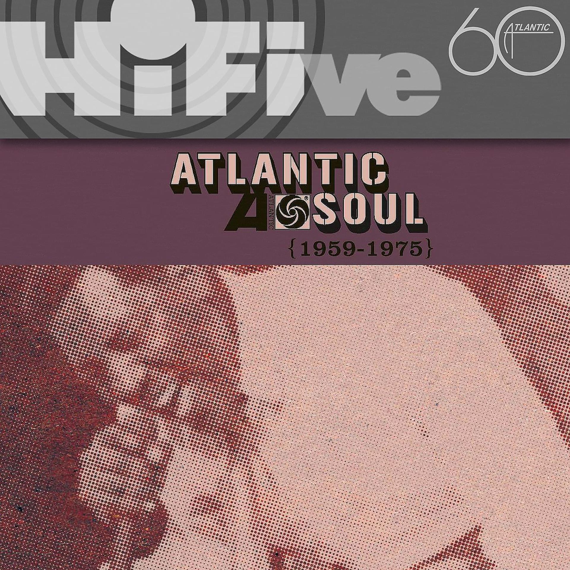 Постер альбома Rhino Hi-Five: Atlantic Soul (1959-1975)