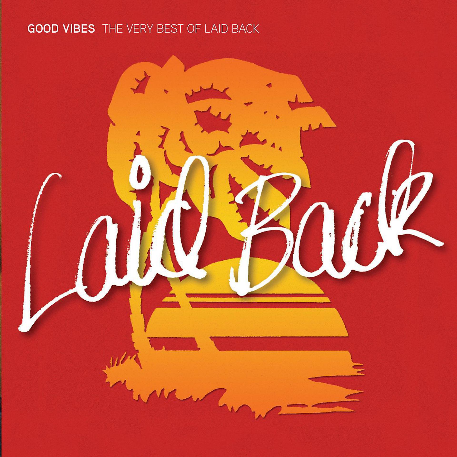 Постер альбома Good Vibes - The Very Best of Laid Back