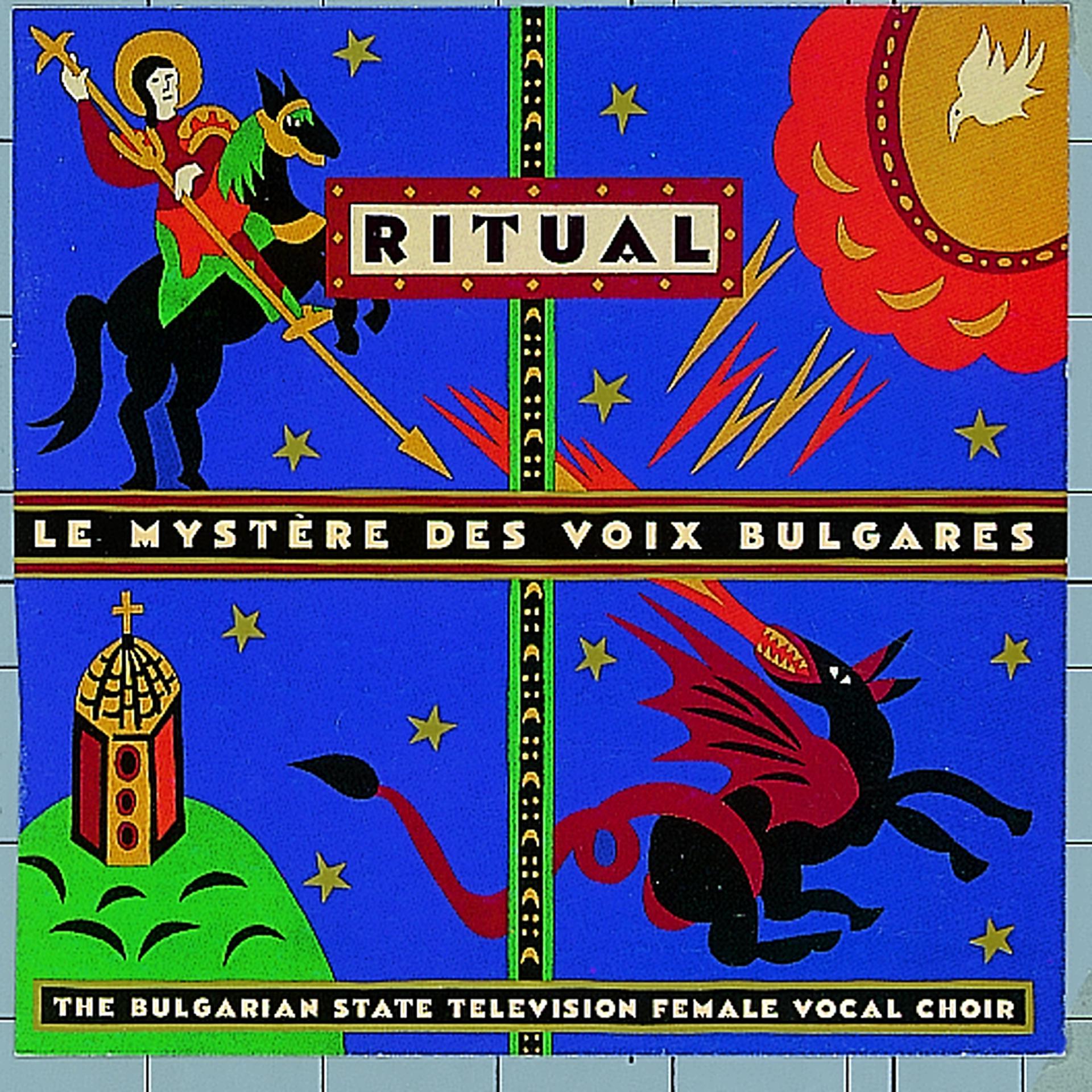 Постер альбома Le Mystere Des Voix Bulgares: Ritual