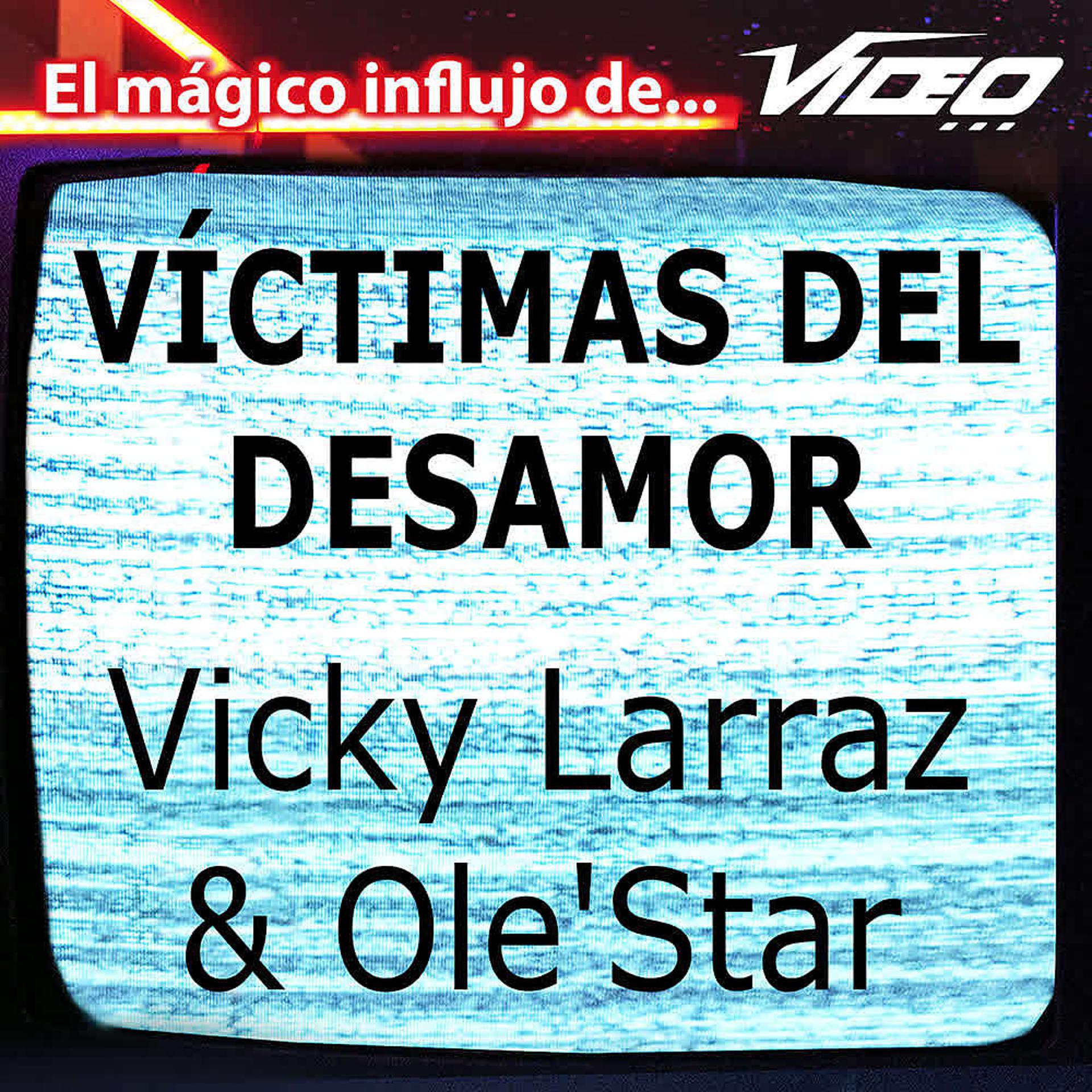 Постер альбома Víctimas del Desamor