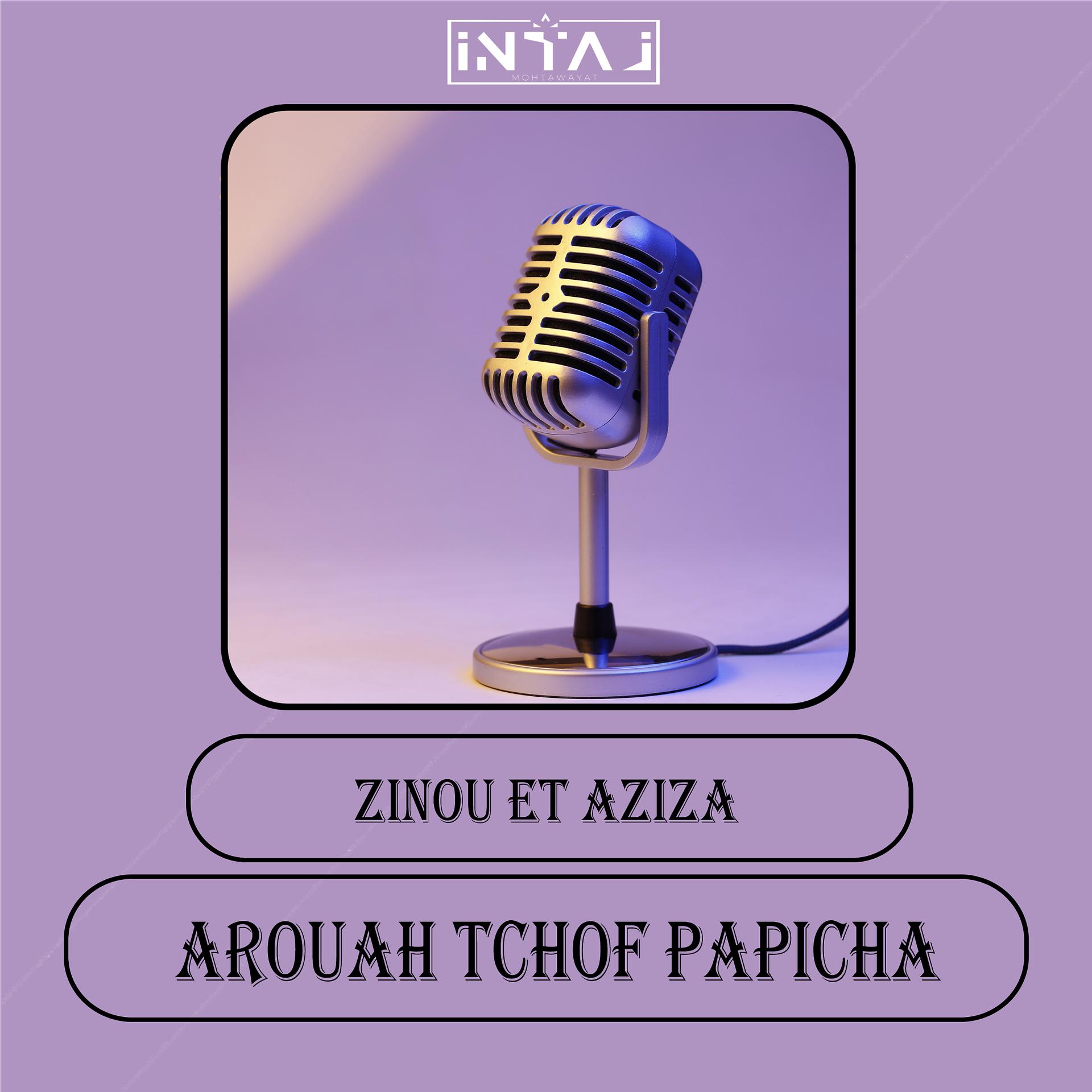 Постер альбома Arouah Tchof Papicha