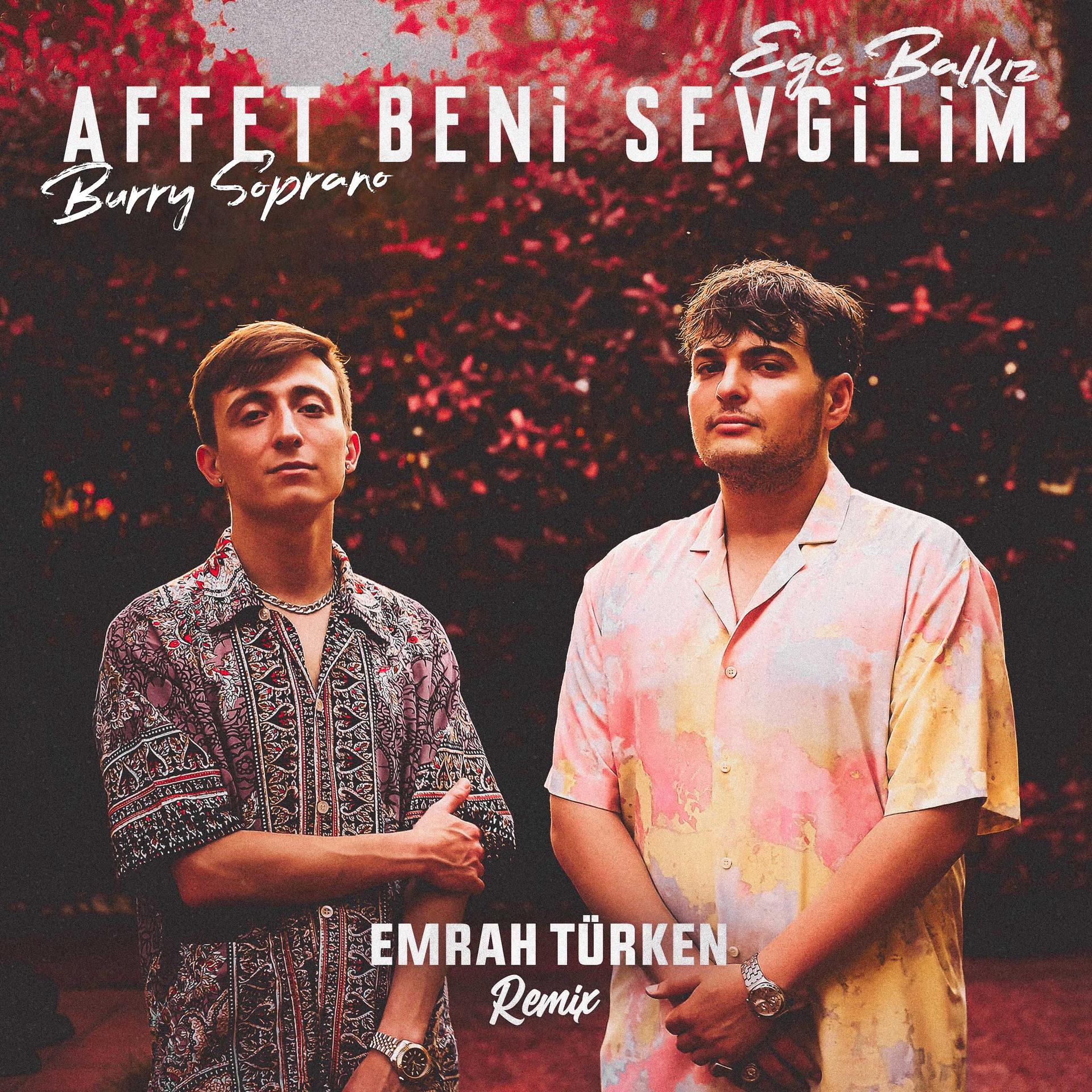 Постер альбома Affet Beni Sevgilim (Emrah Turken Remix)