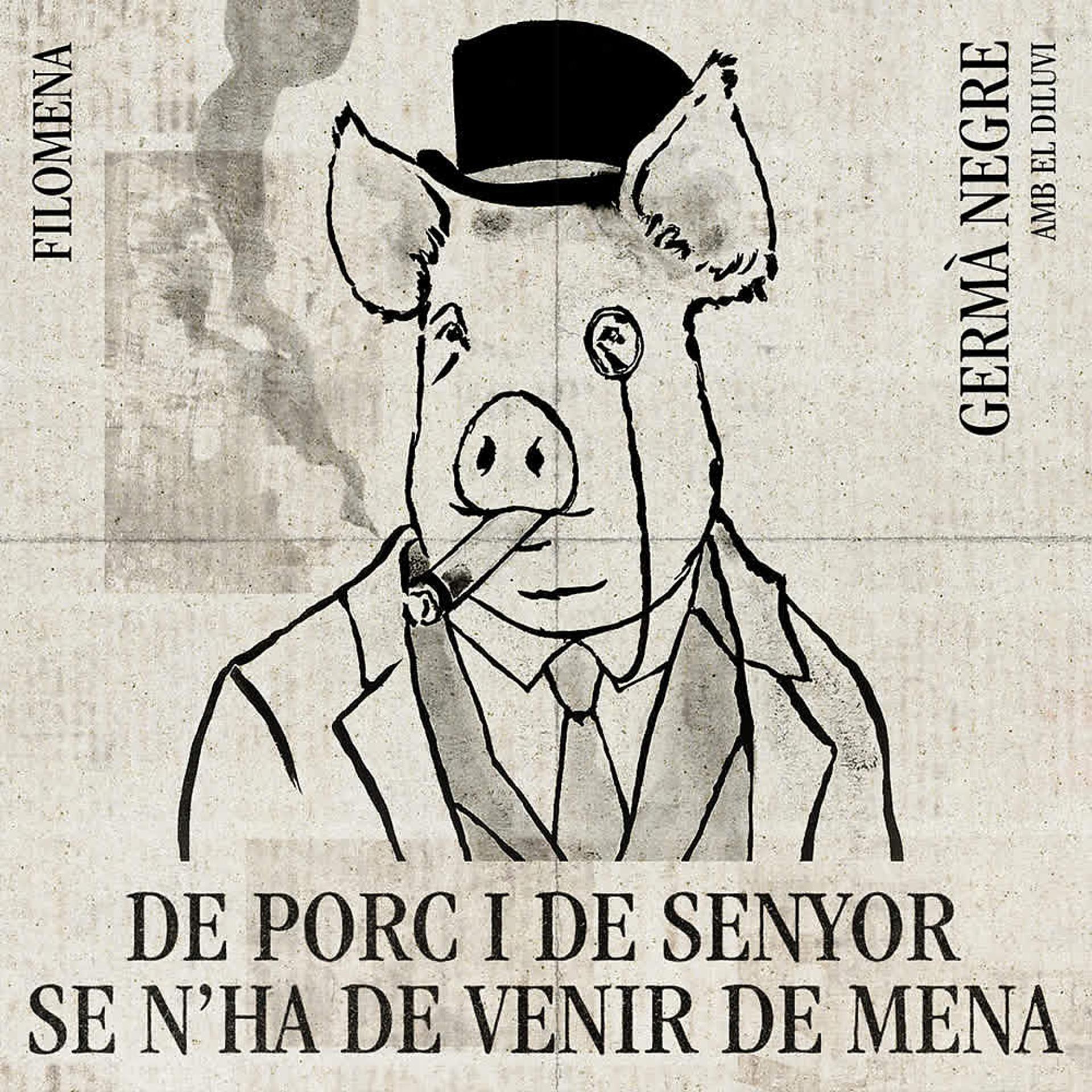 Постер альбома Filomena (de porc I de senyor se n'ha de venir de mena)