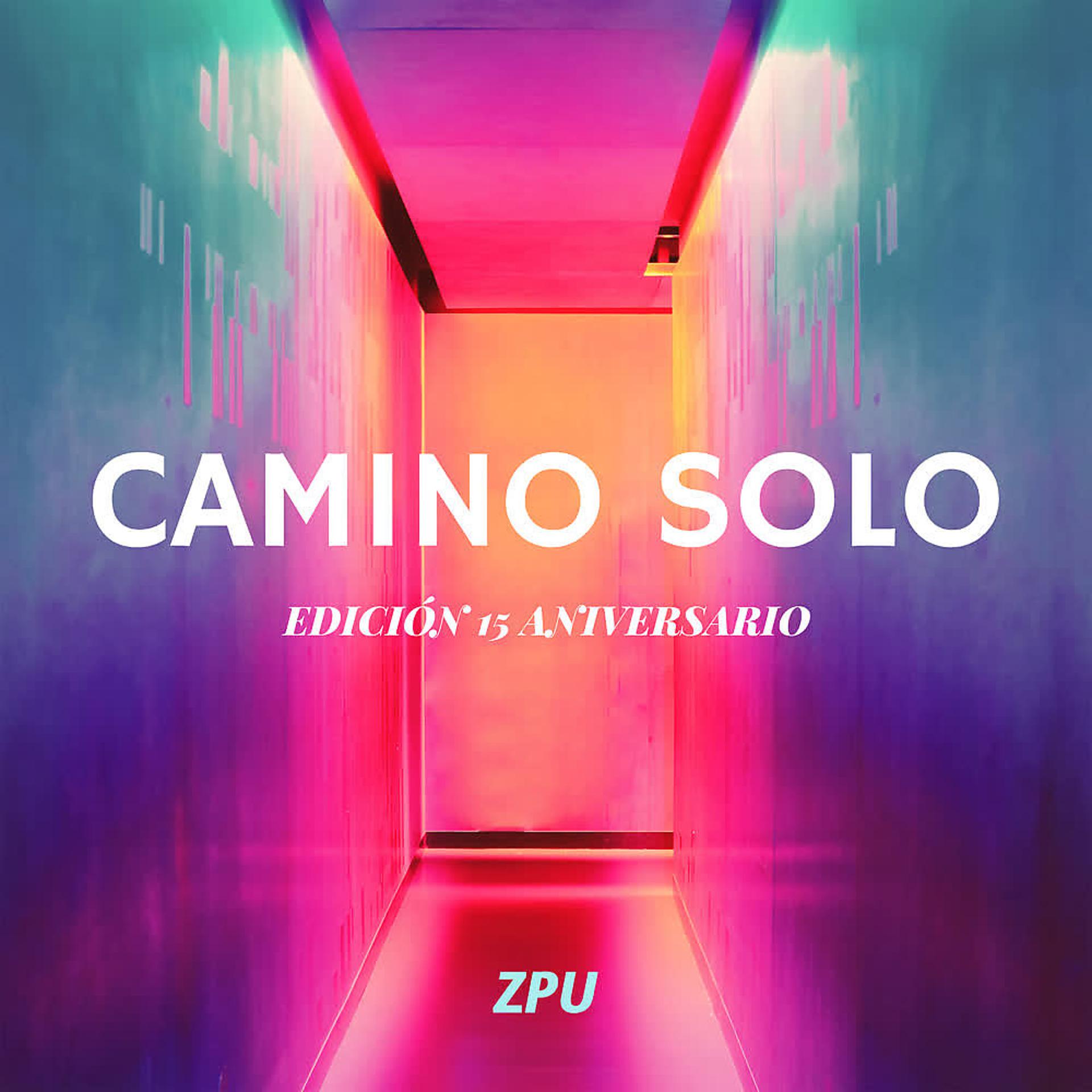 Постер альбома Camino Solo (Edición 15 Aniversario)