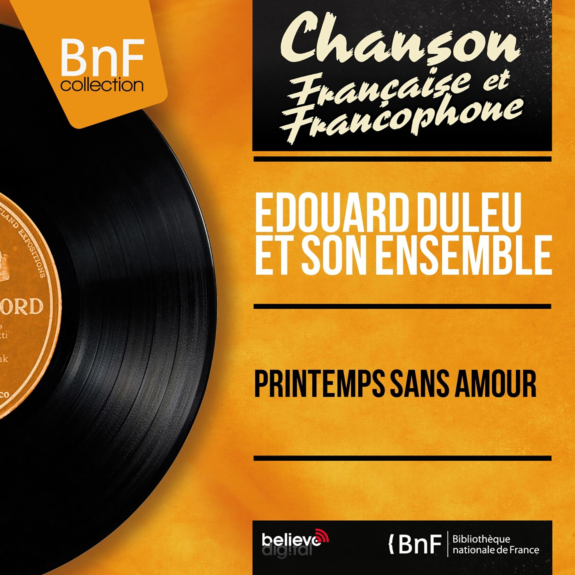 Постер альбома Printemps sans amour (Mono Version)