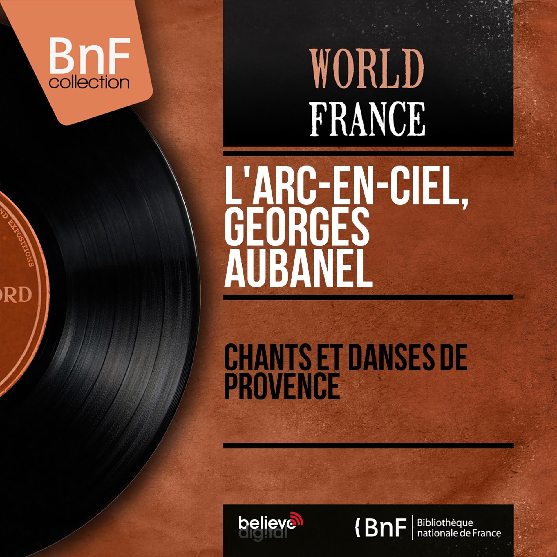 Постер альбома Chants et danses de Provence (Mono Version)