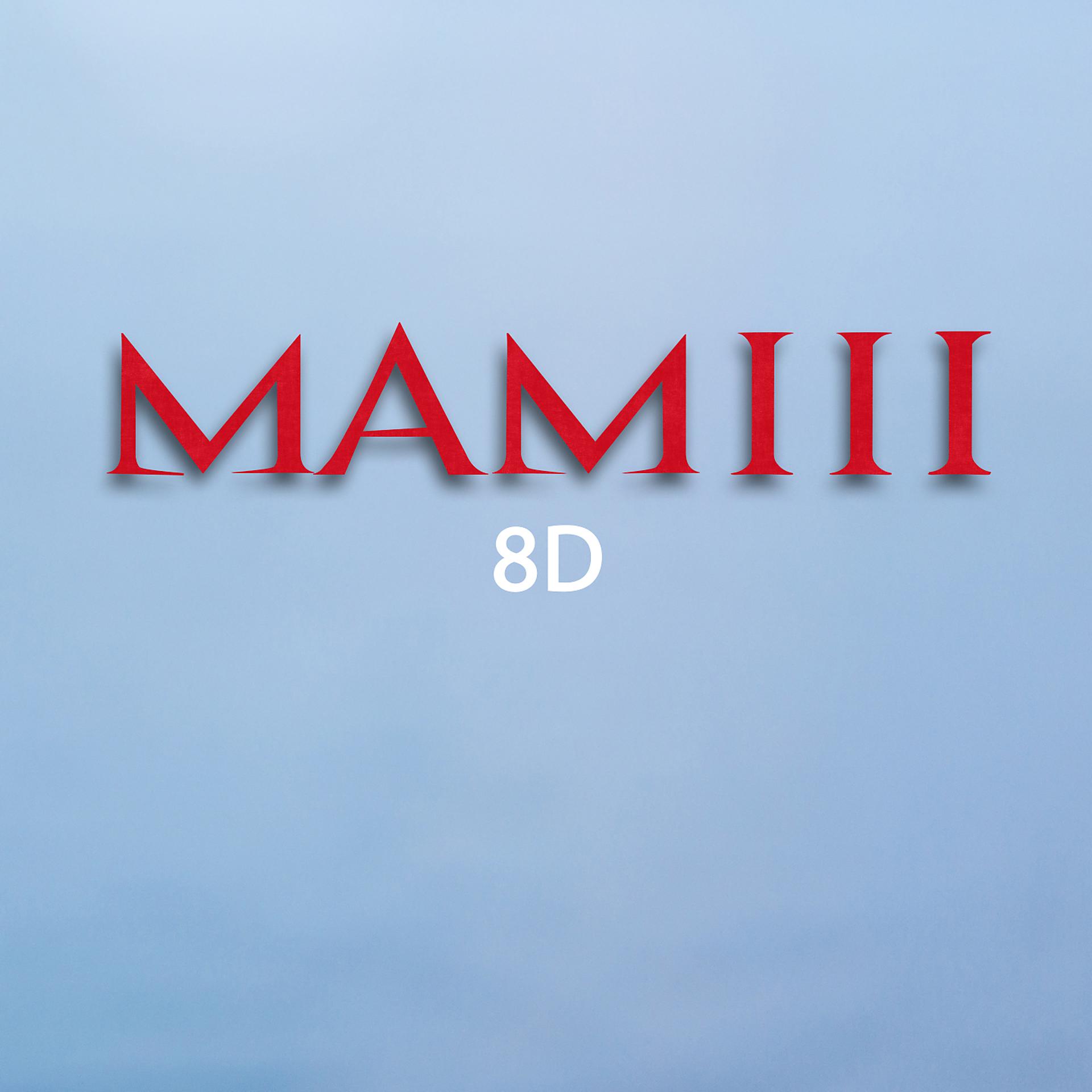 Постер альбома Mamiii (8D)