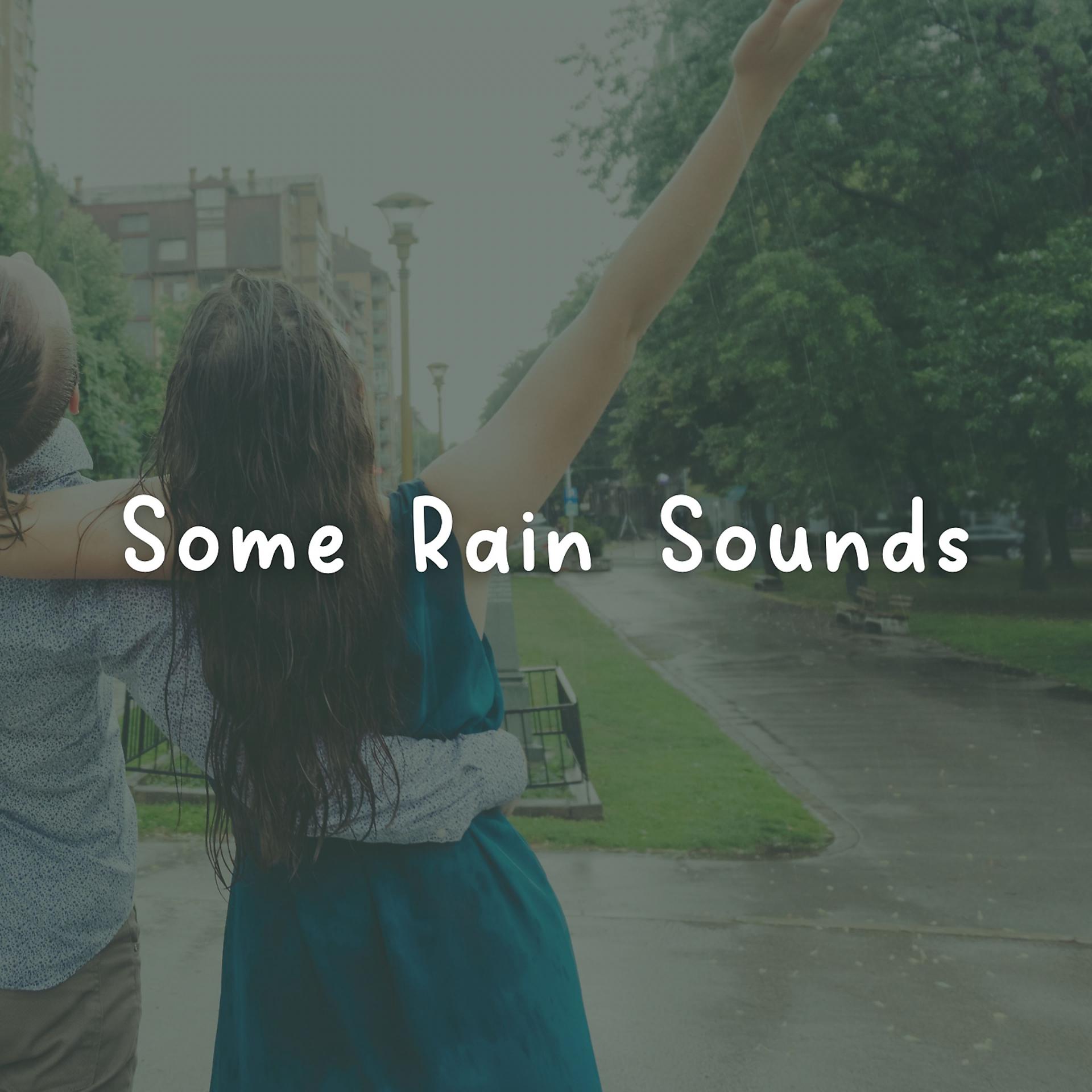 Постер альбома Some Rain Sounds