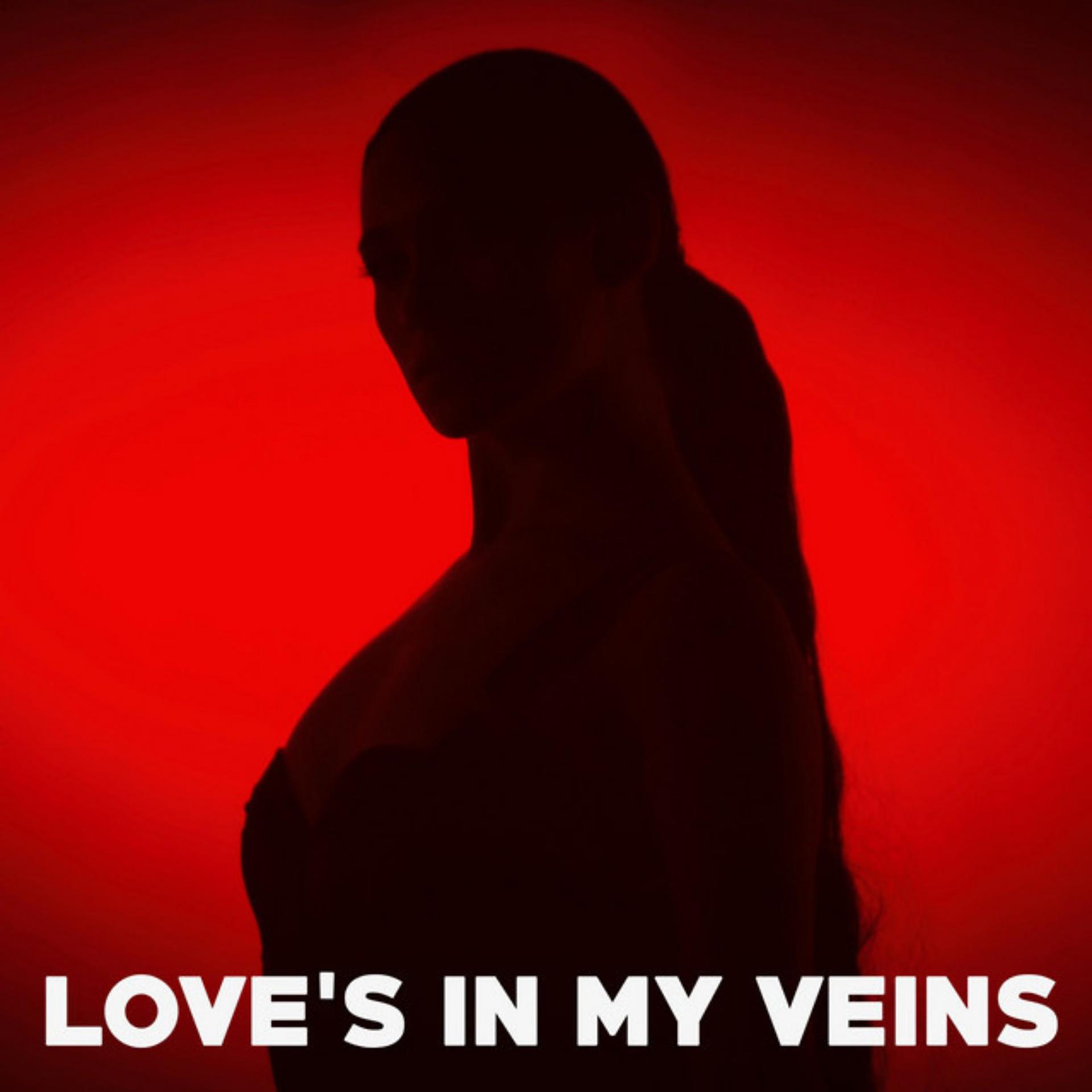 Постер альбома Love's in My Veins