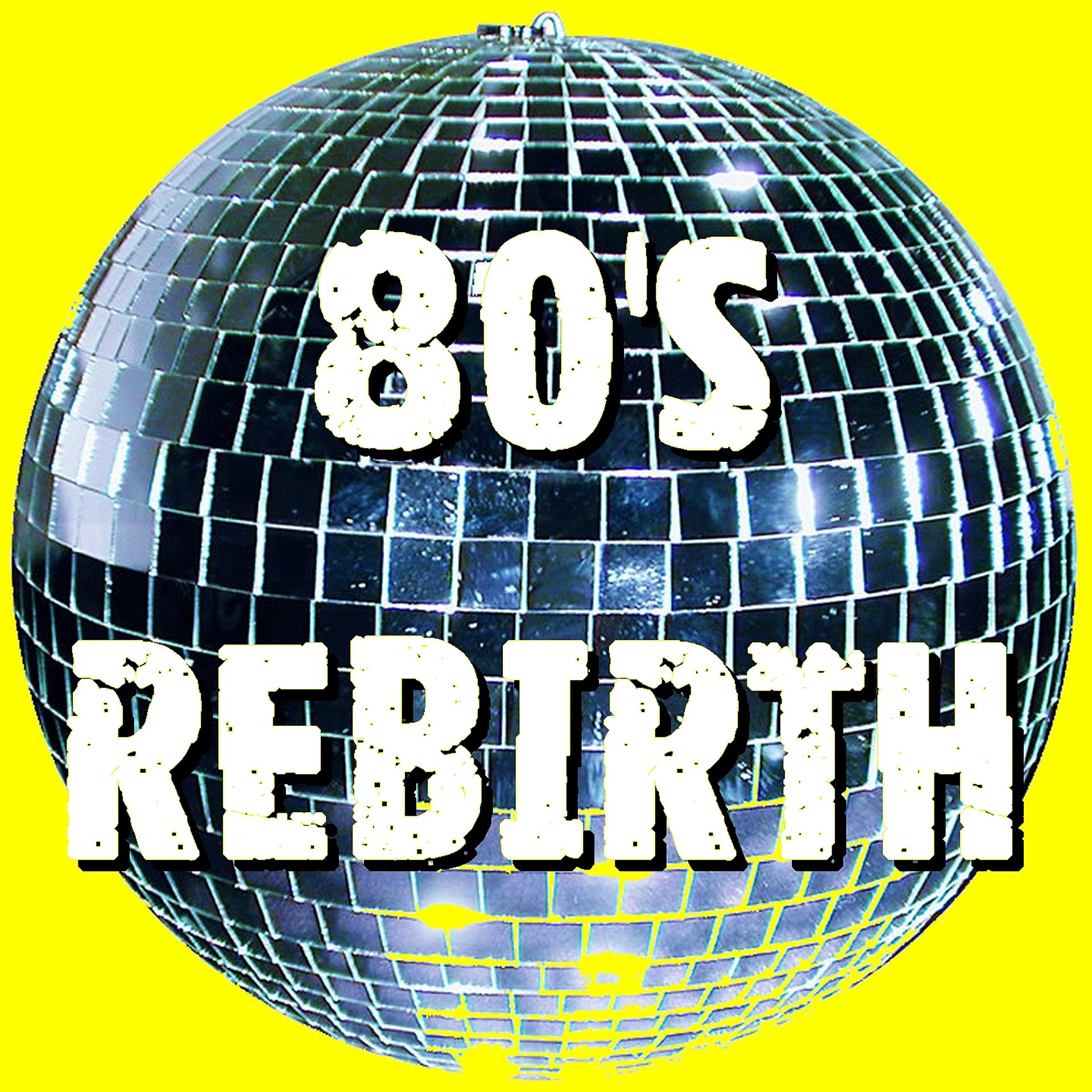 Постер альбома 80's Rebirth