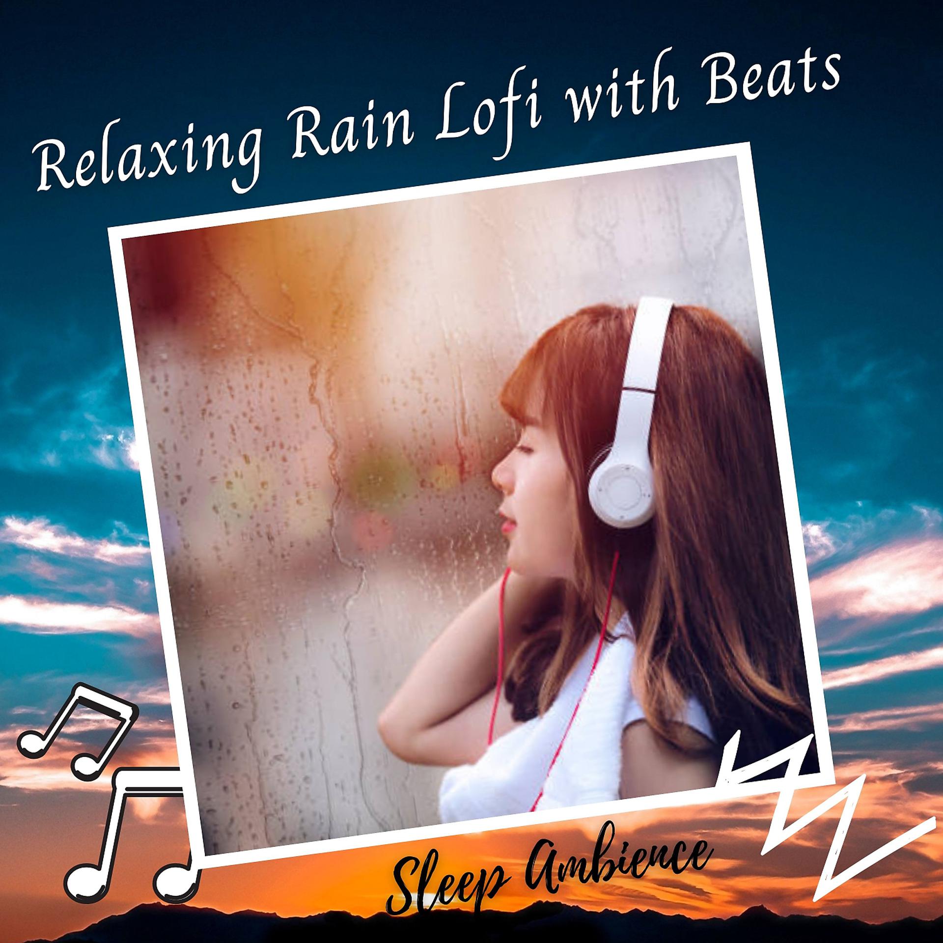 Постер альбома Relaxing Rain Lofi with Beats