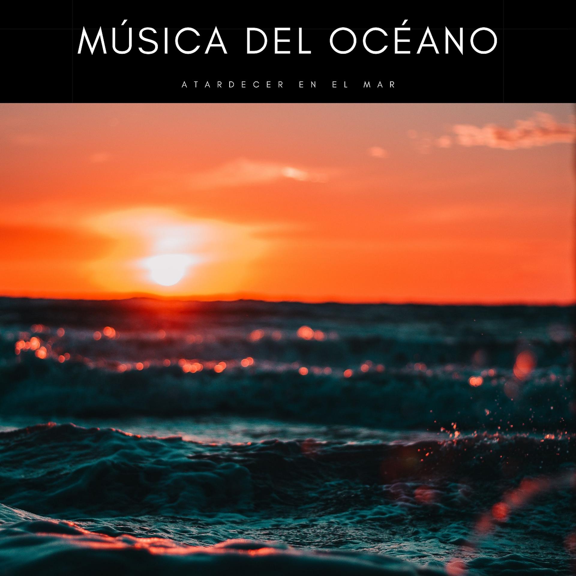 Постер альбома Música Del Océano: Atardecer En El Mar