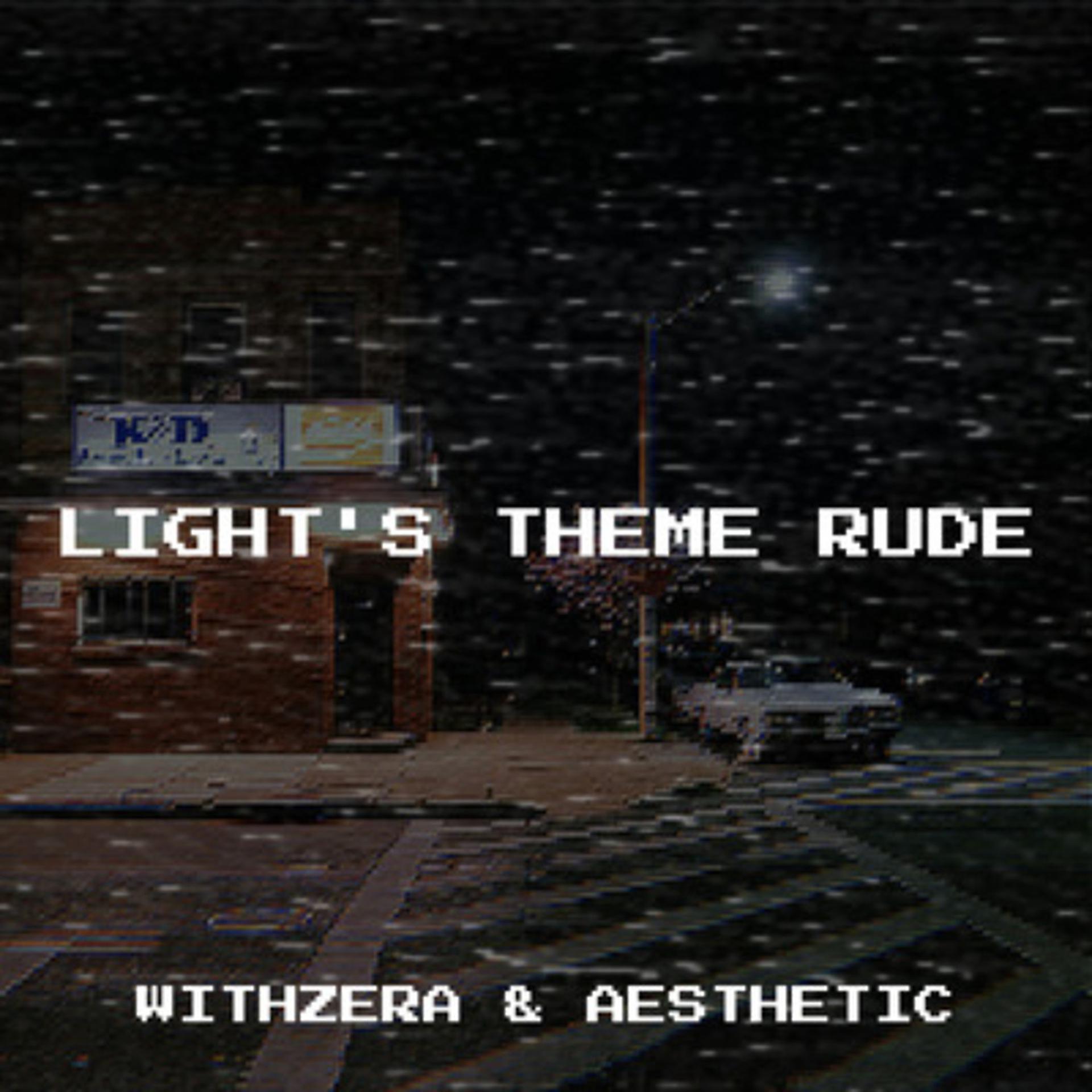 Постер альбома Light's Theme Rude